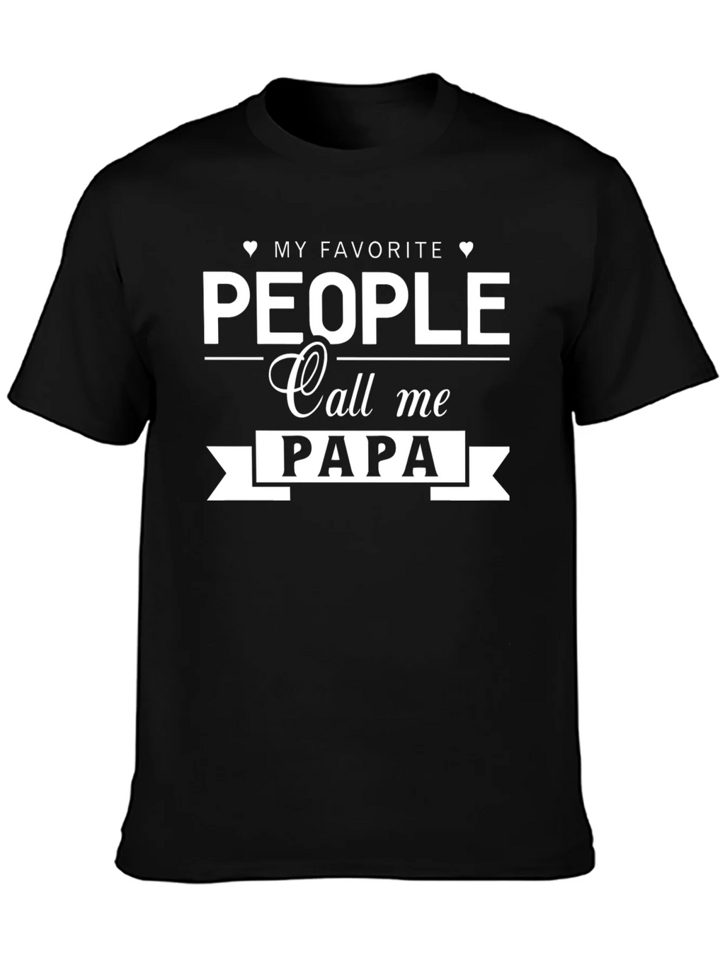 My Favorite People Call Me Papa T-Shirt product image 3