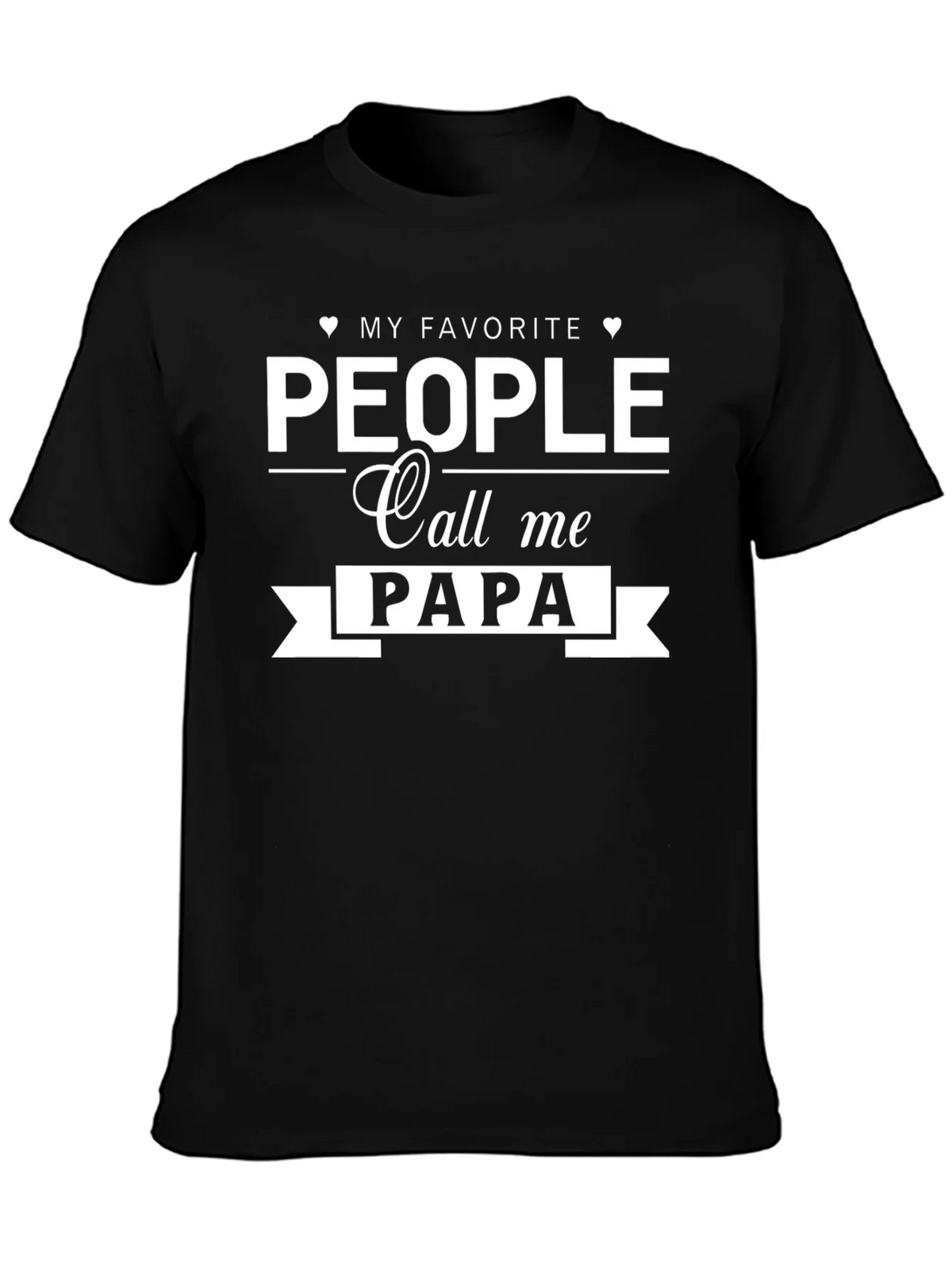 My Favorite People Call Me Papa T-Shirt product image 3