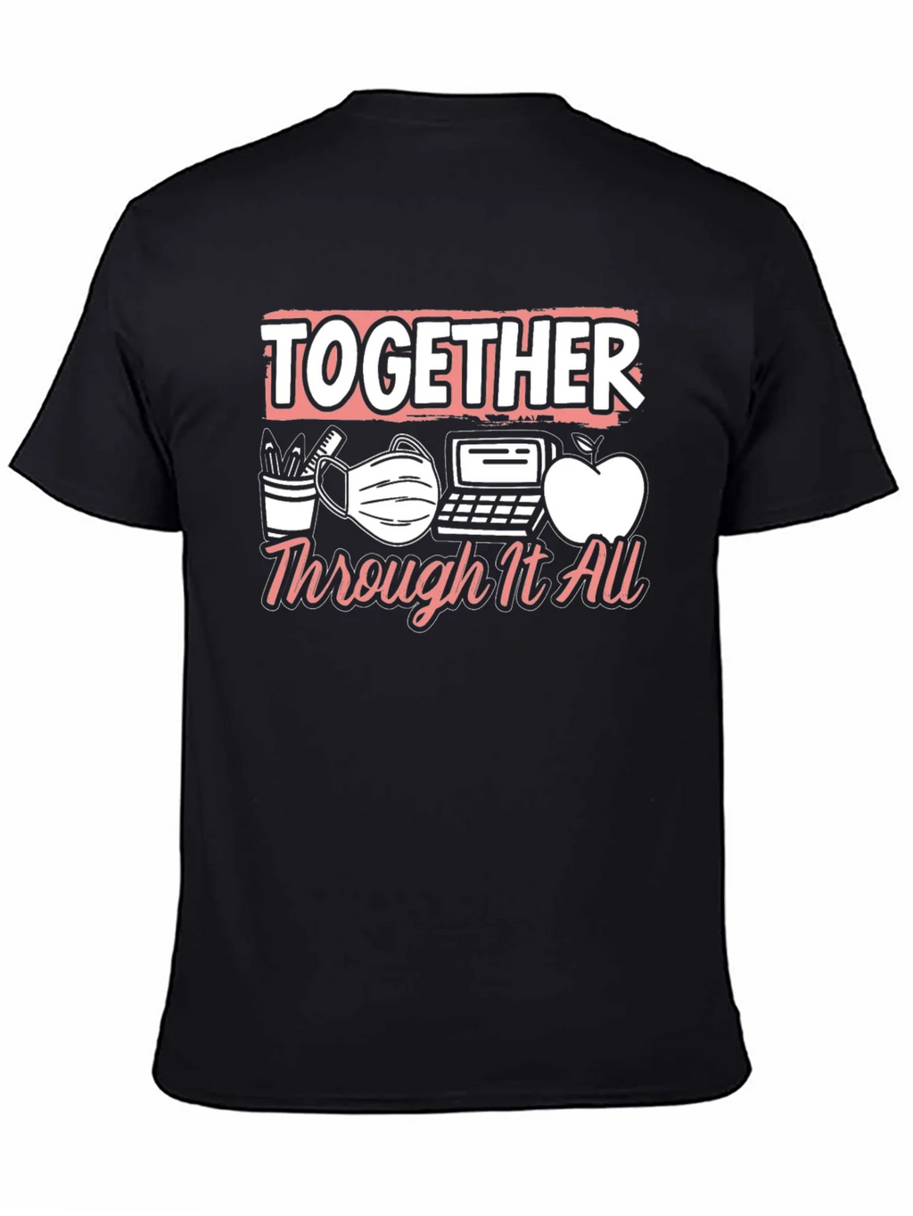 Together Through It All Teacher T-Shirt product image 4