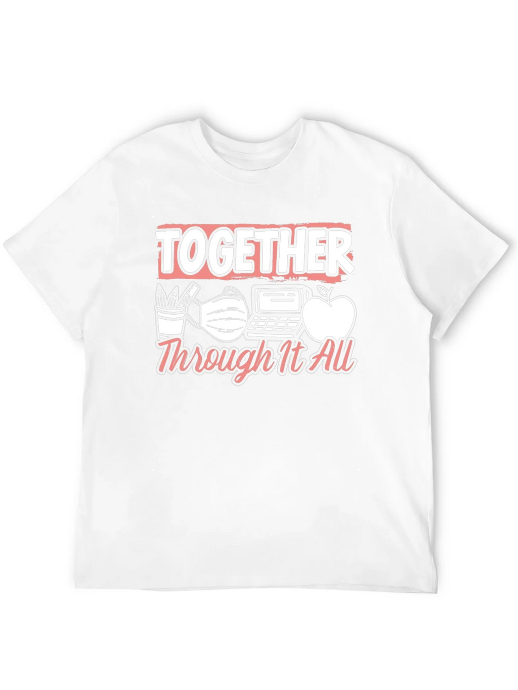 Together Through It All Teacher T-Shirt product image 11