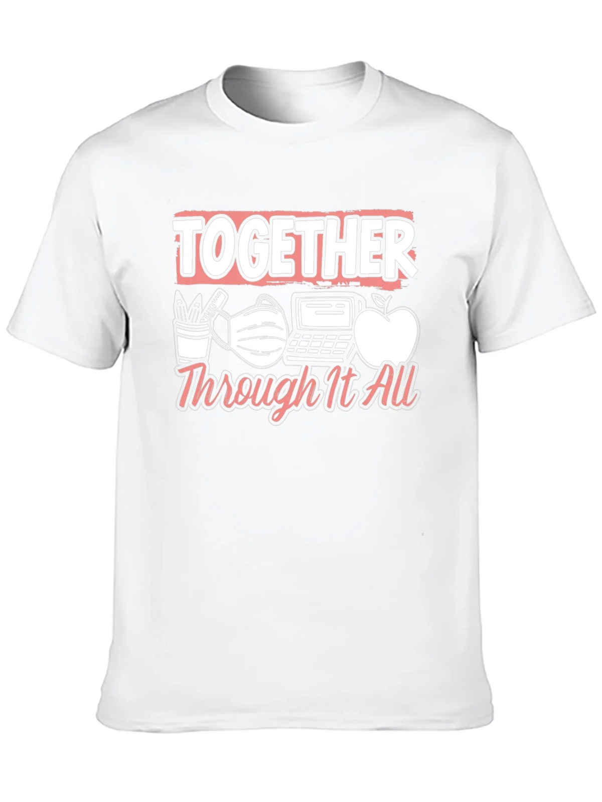Together Through It All Teacher T-Shirt product image 9