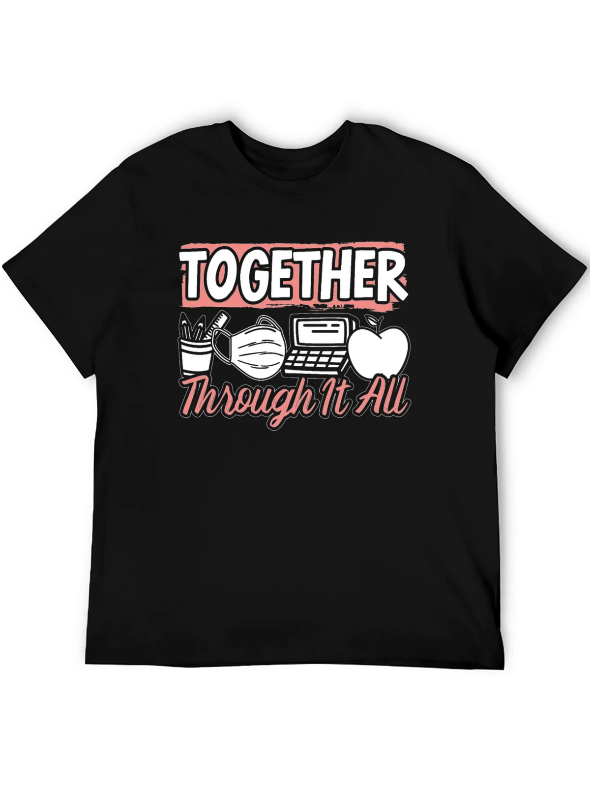 Together Through It All Teacher T-Shirt product image 5