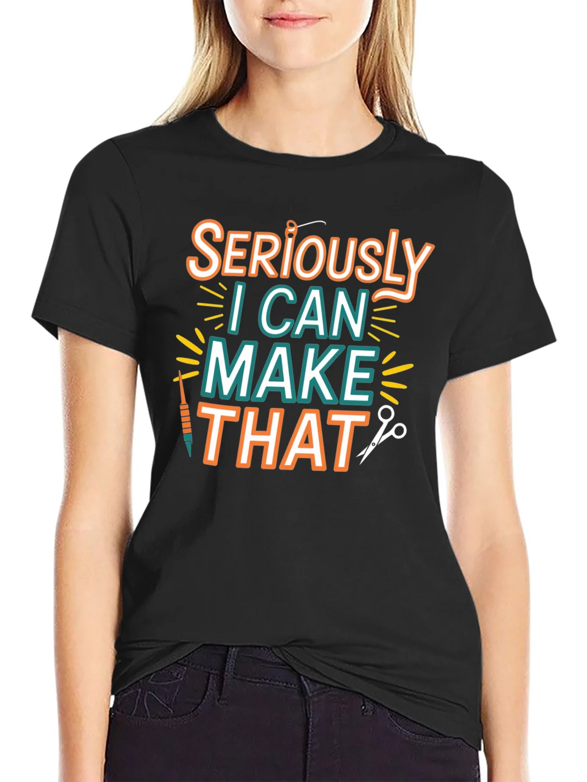 Seriously I Can Make That - Crafty T-Shirt product image 2