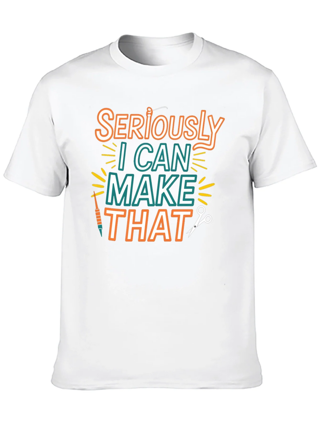 Seriously I Can Make That - Crafty T-Shirt product image 9