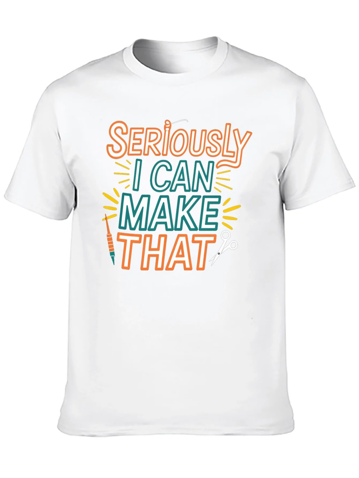Seriously I Can Make That - Crafty T-Shirt product image 9