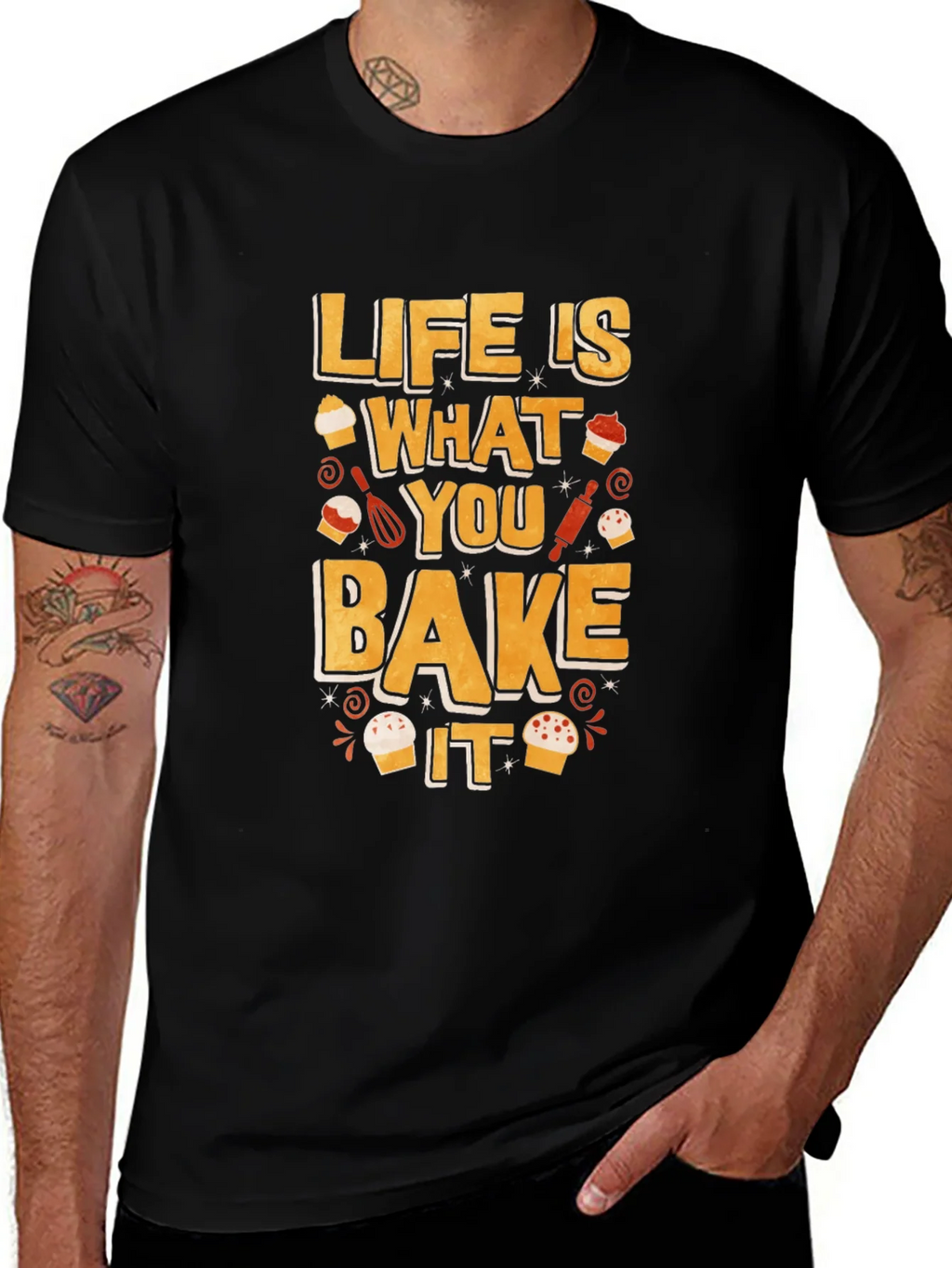 Life is What You Bake It - Funny Baking T-Shirt product image 1