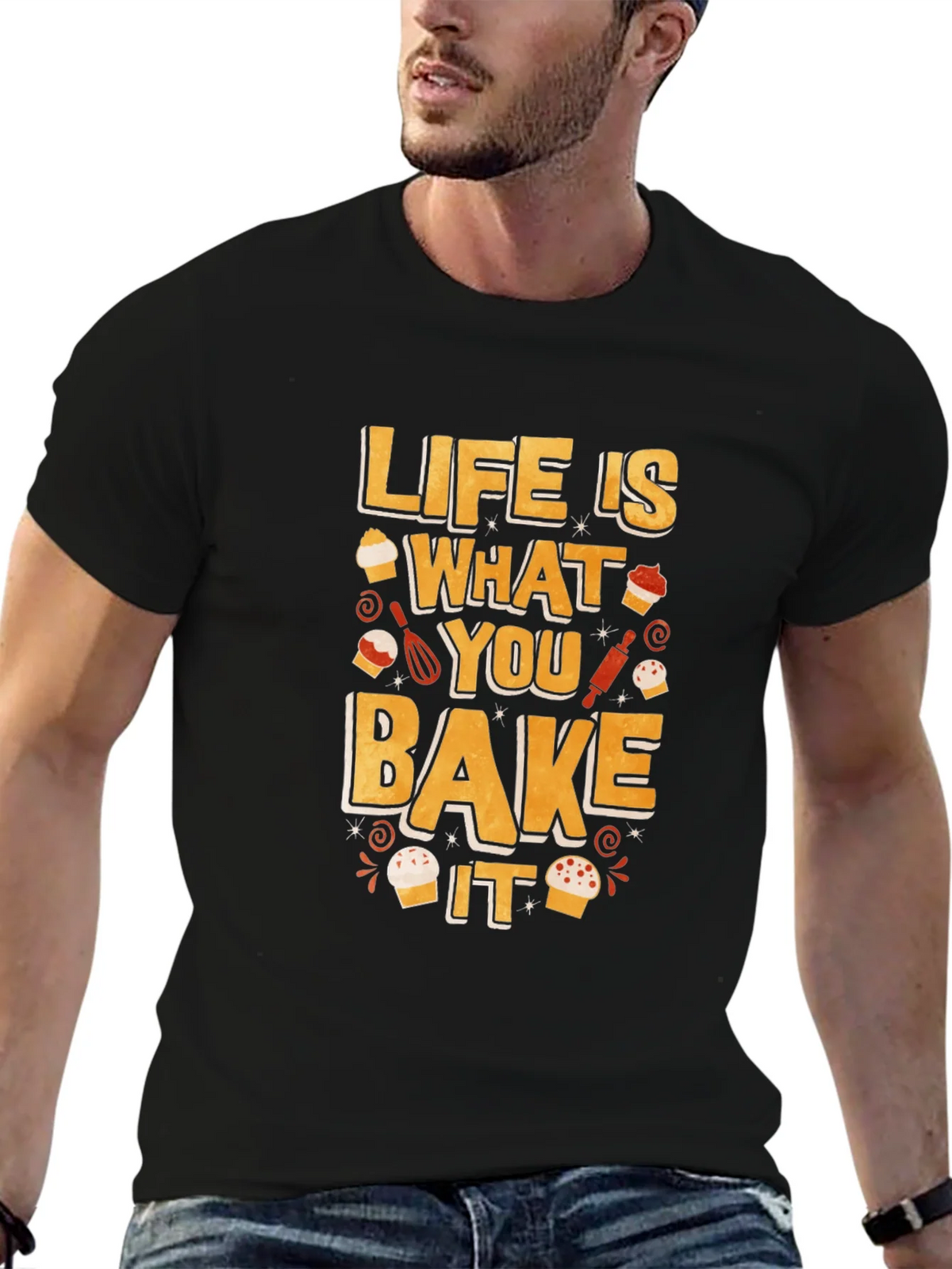 Life is What You Bake It - Funny Baking T-Shirt product image 3