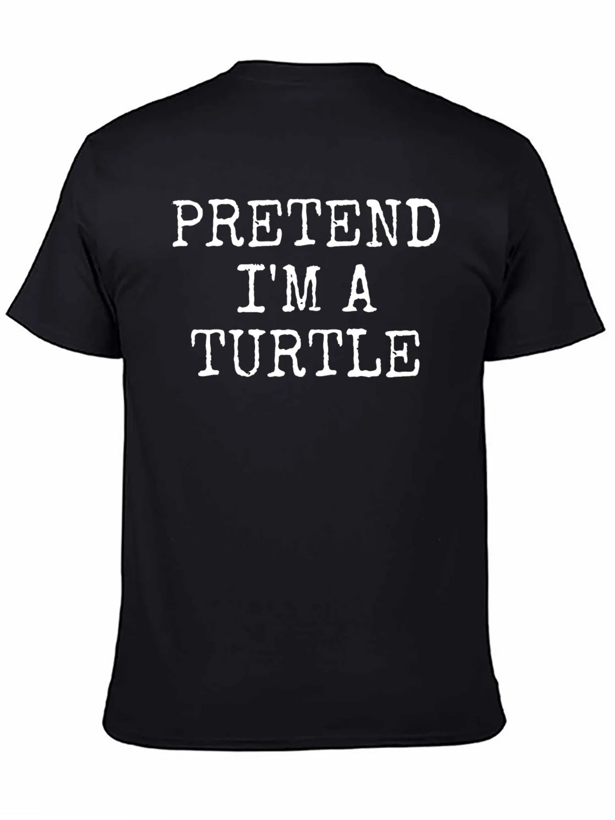 Pretend Im A Turtle T-Shirt - Novelty Graphic Tee product image 2