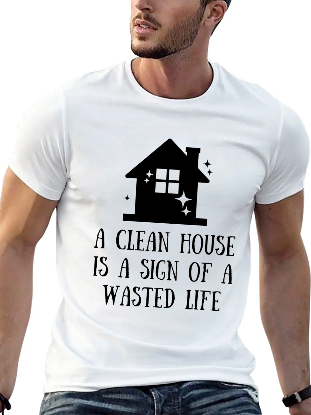 Funny A Clean House is a Wasted Life Black T-Shirt product image 12