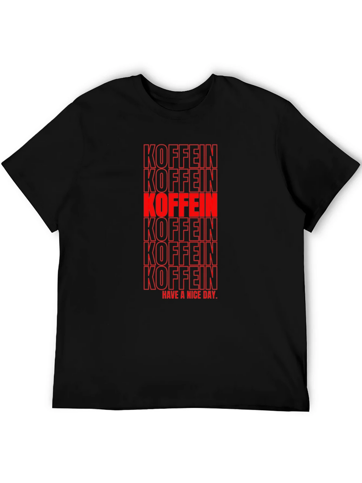 Koffein T-Shirt - Have A Nice Day - Red product image 3