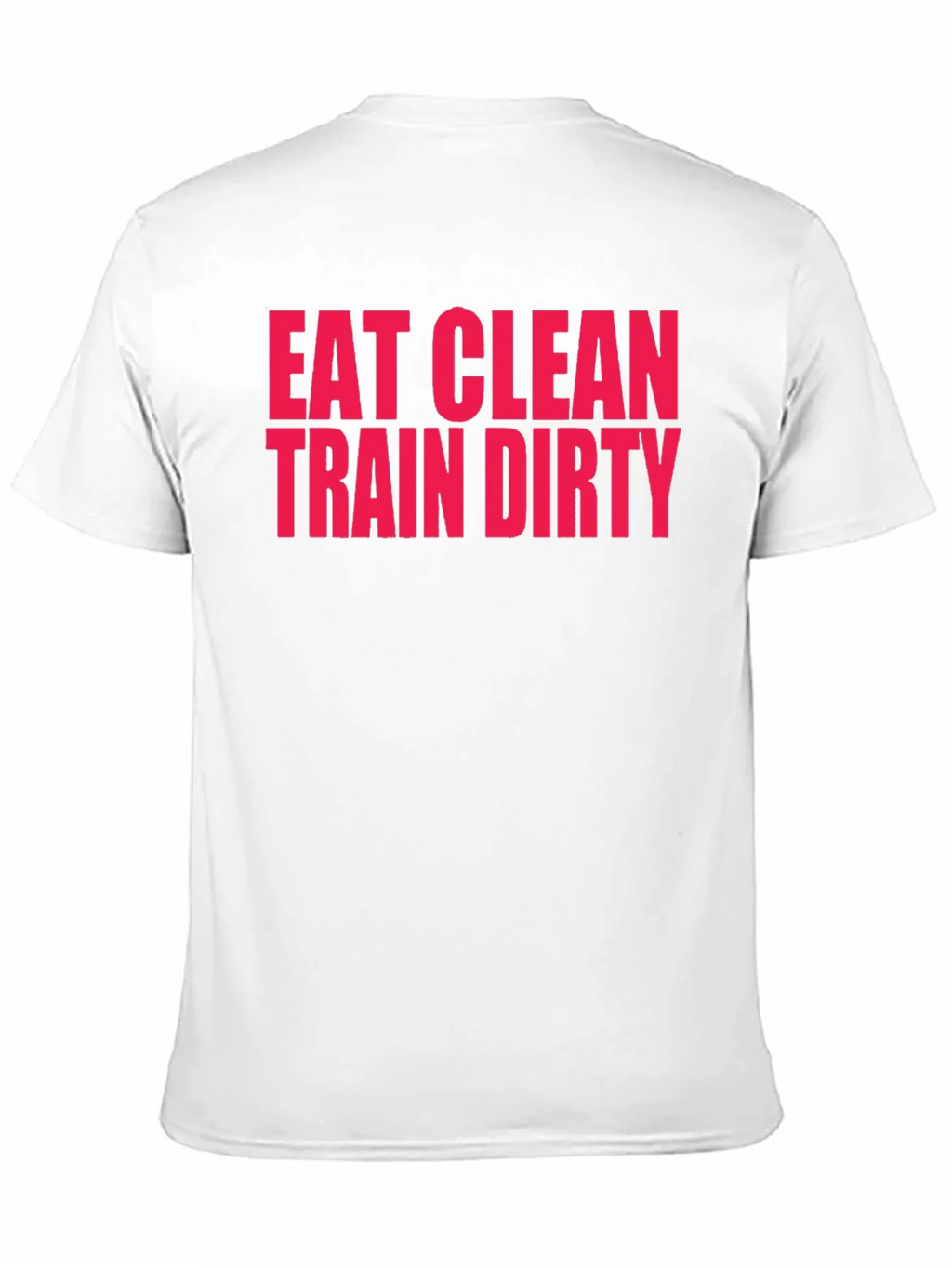 Eat Clean Train Dirty T-Shirt product image 10