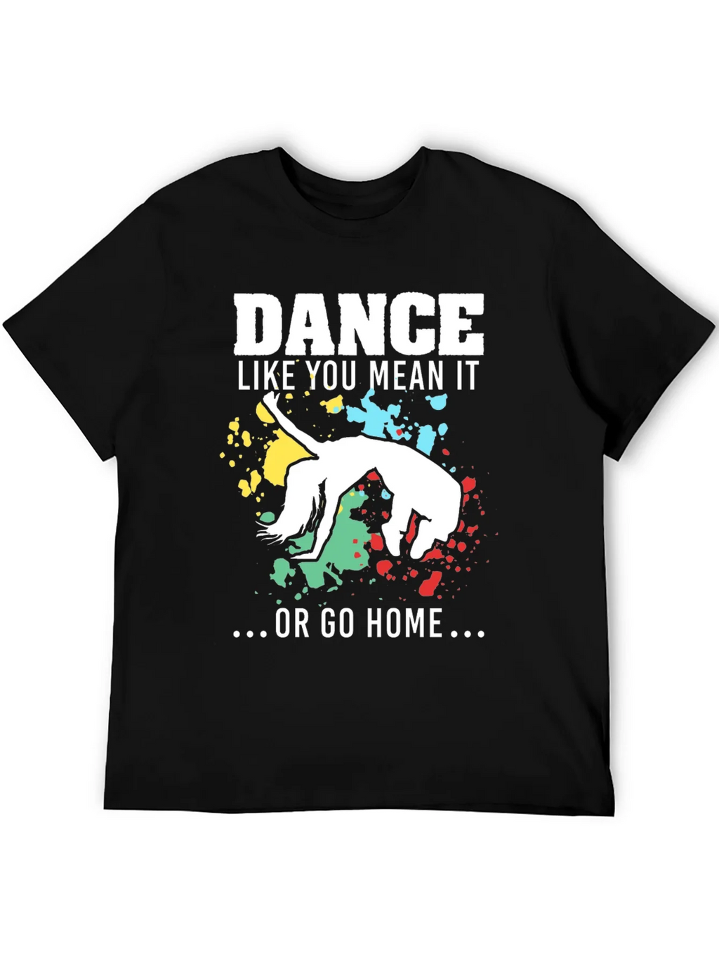 Dance Like You Mean It T-Shirt product image 5