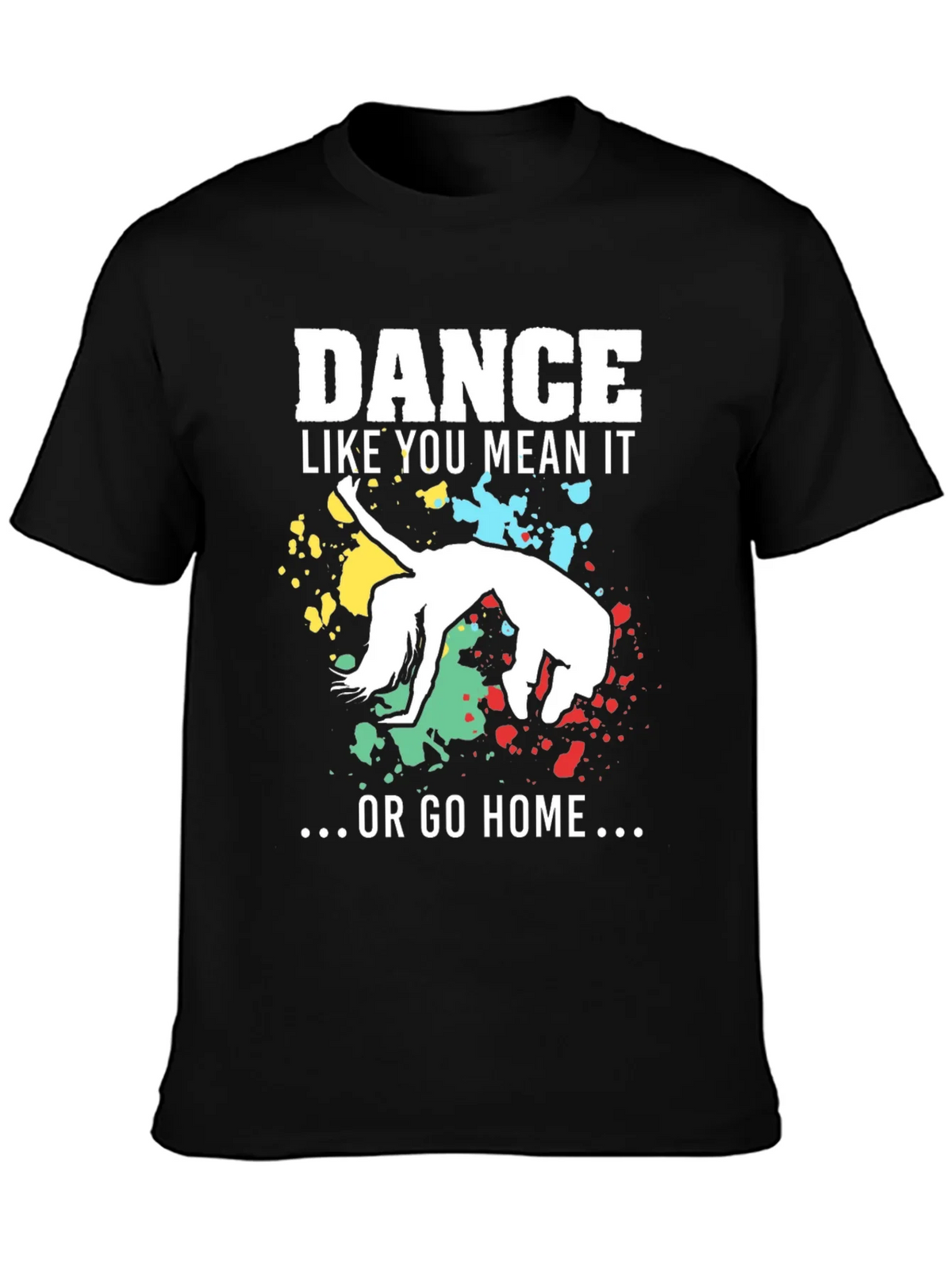 Dance Like You Mean It T-Shirt product image 3