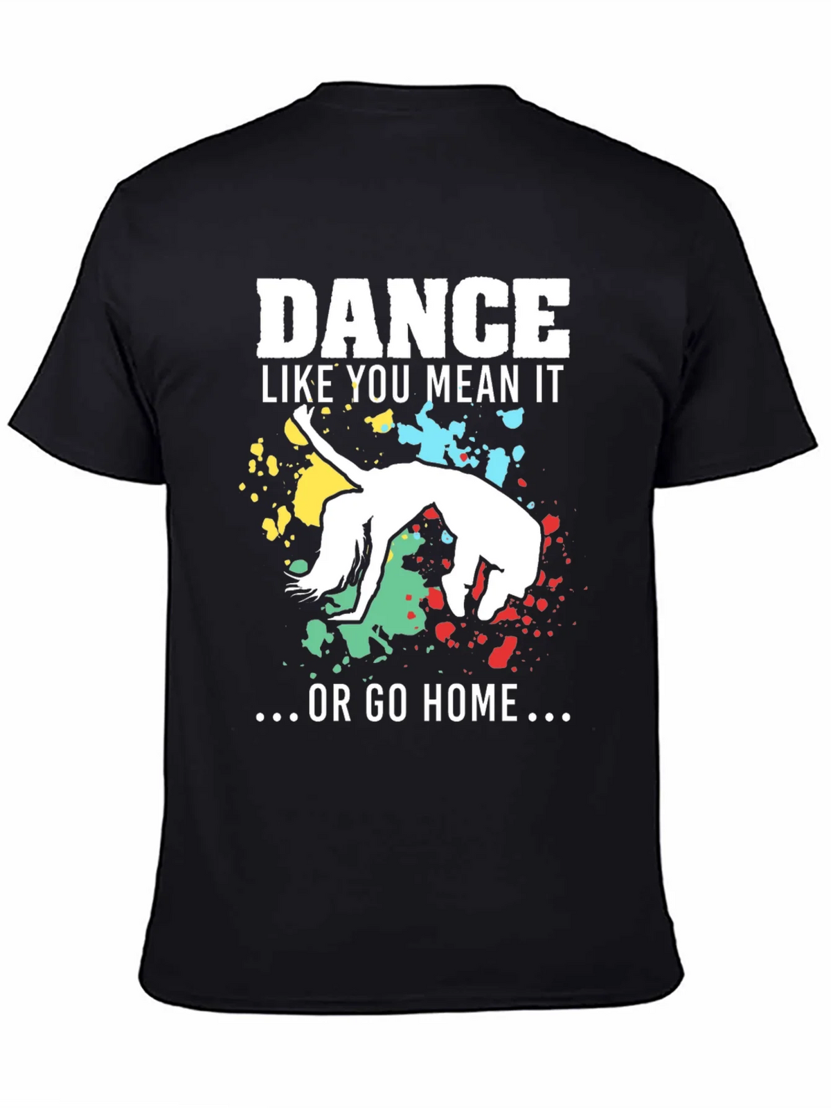 Dance Like You Mean It T-Shirt product image 4
