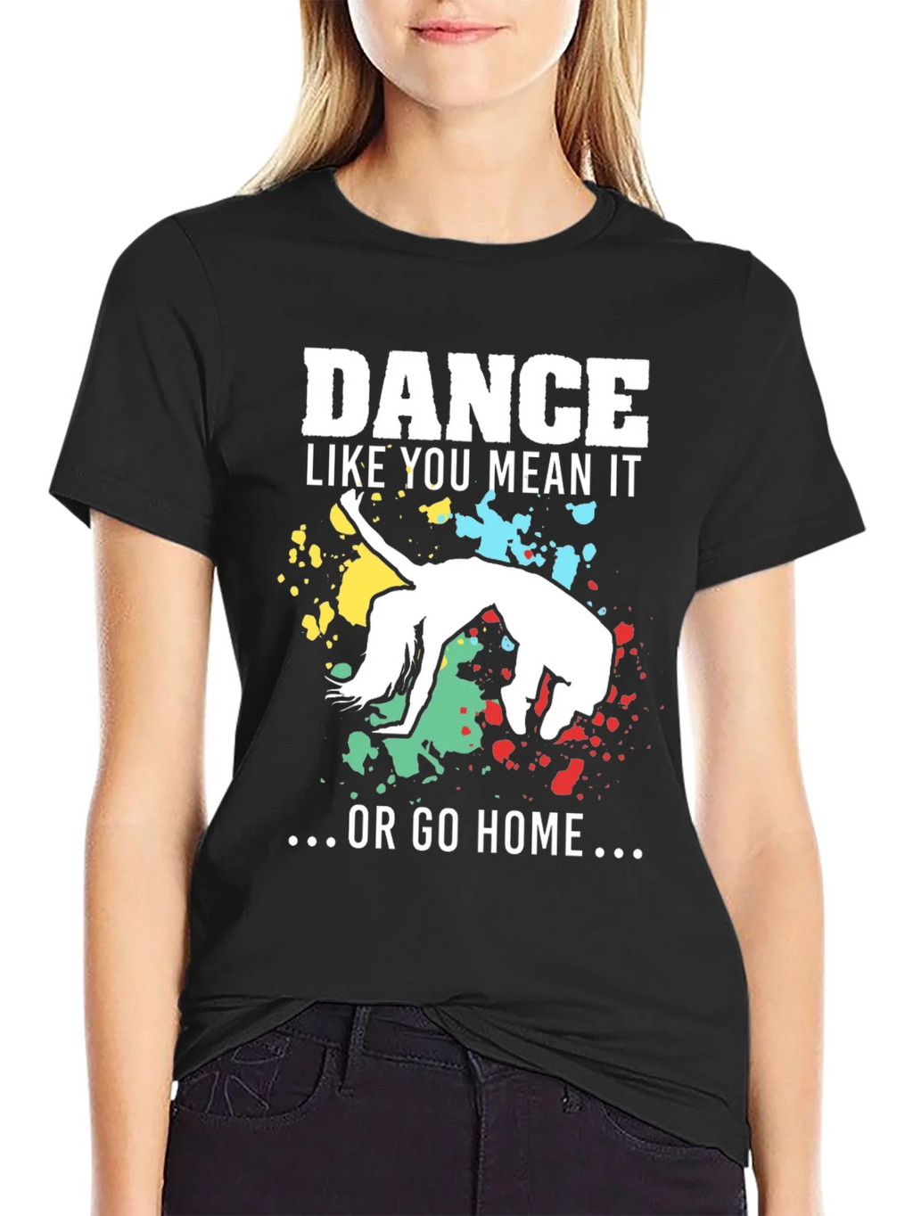 Dance Like You Mean It T-Shirt product image 2