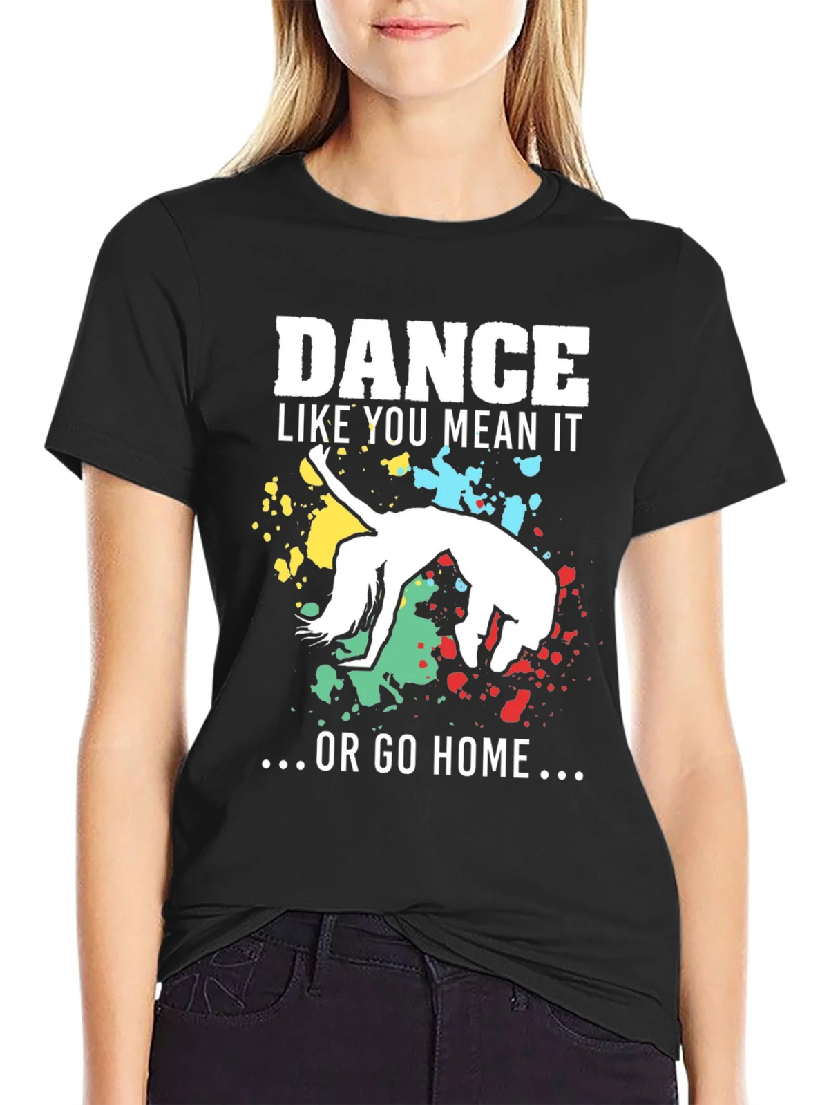 Dance Like You Mean It T-Shirt product image 2