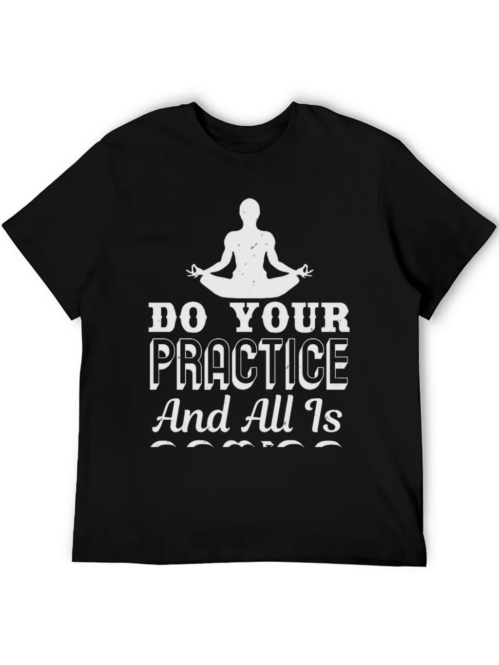 Zen Practice Tee: Do Your Graphic T-Shirt product image 5