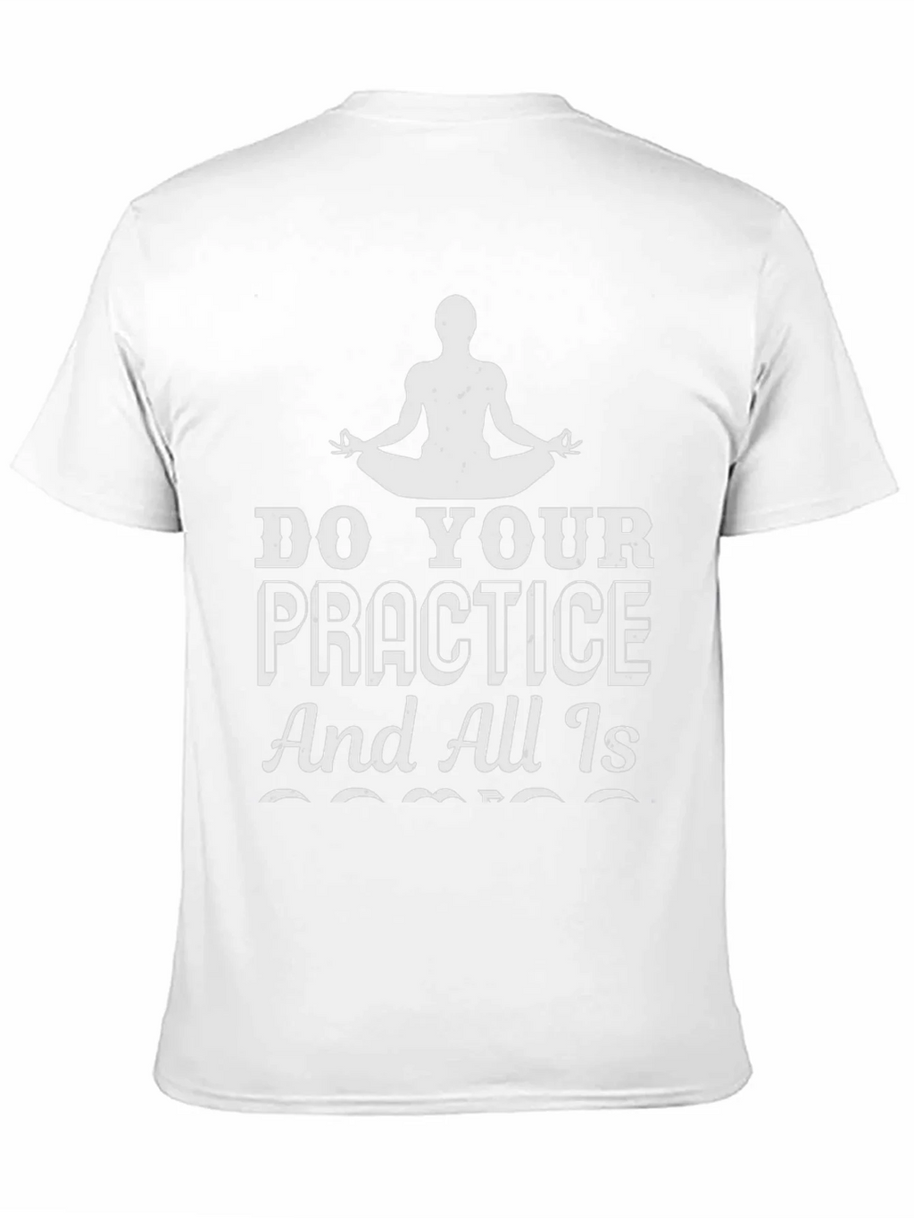 Zen Practice Tee: Do Your Graphic T-Shirt product image 10