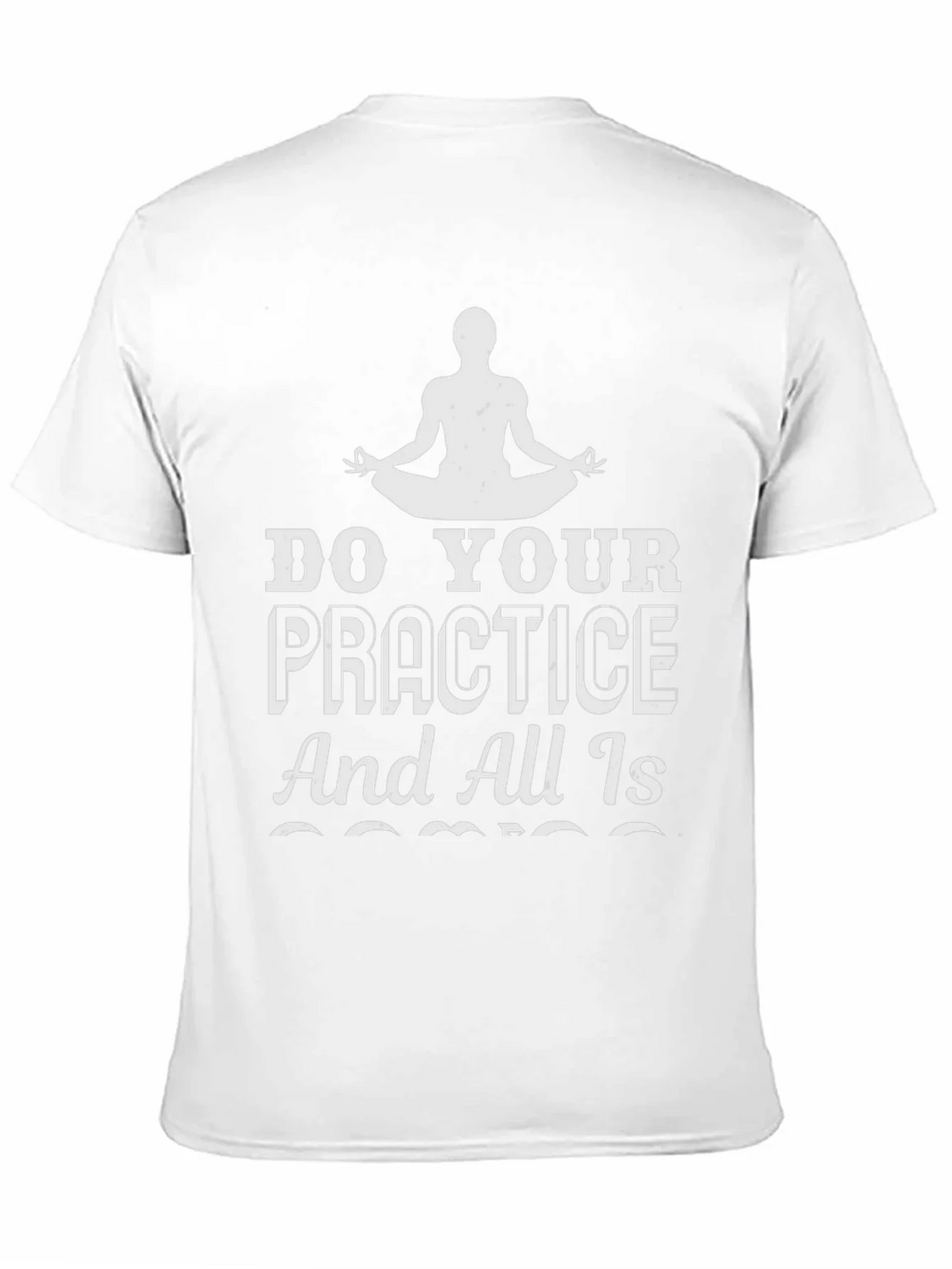 Zen Practice Tee: Do Your Graphic T-Shirt product image 10