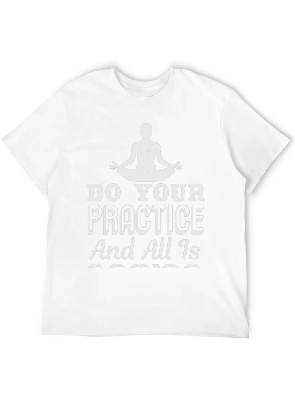 Zen Practice Tee: Do Your Graphic T-Shirt product image 11