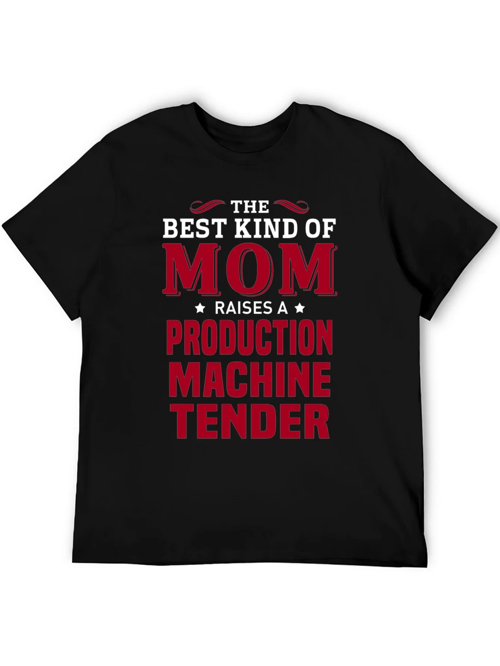 Mom Production Machine Tender T-Shirt product image 5