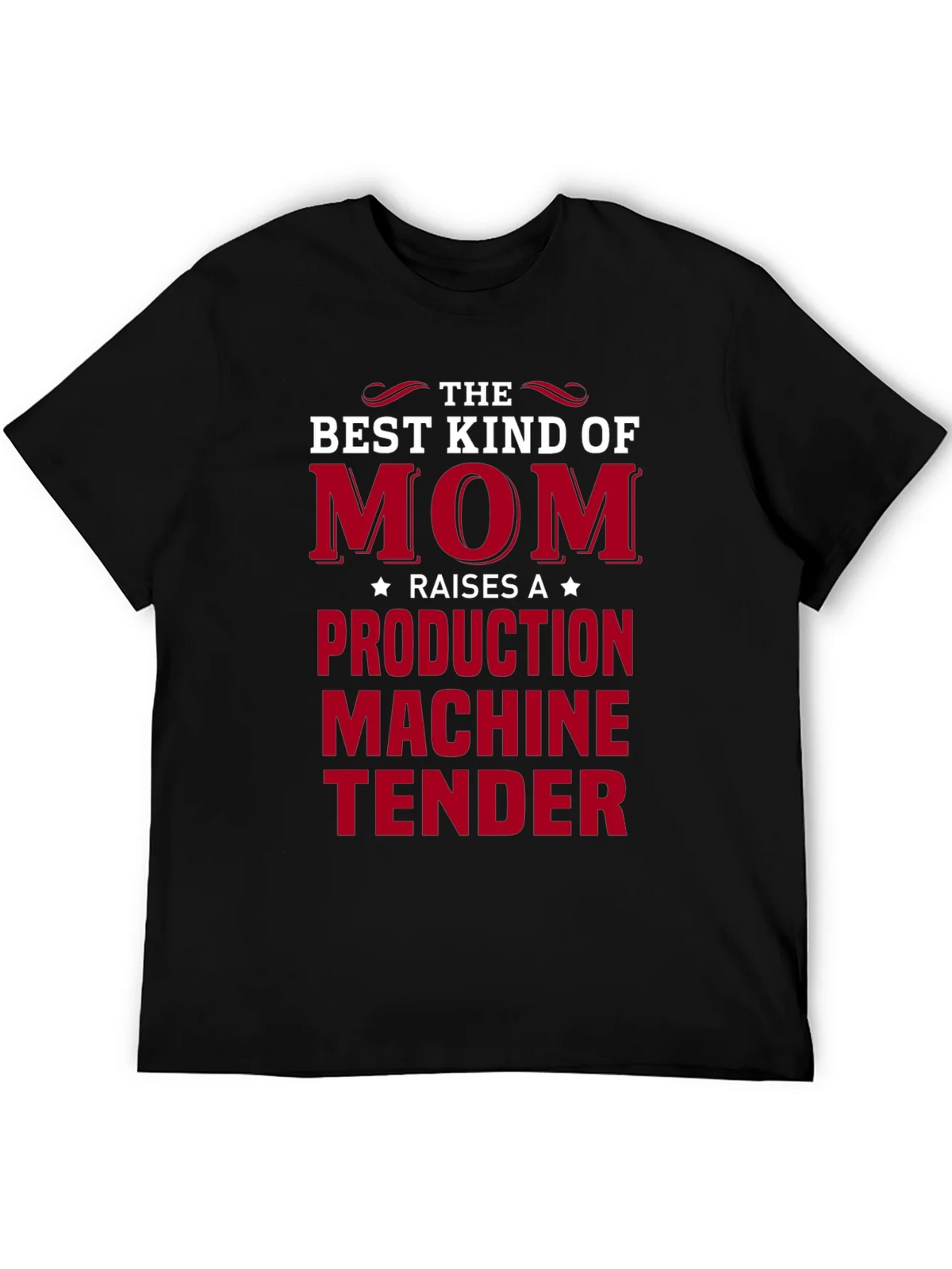Mom Production Machine Tender T-Shirt product image 5