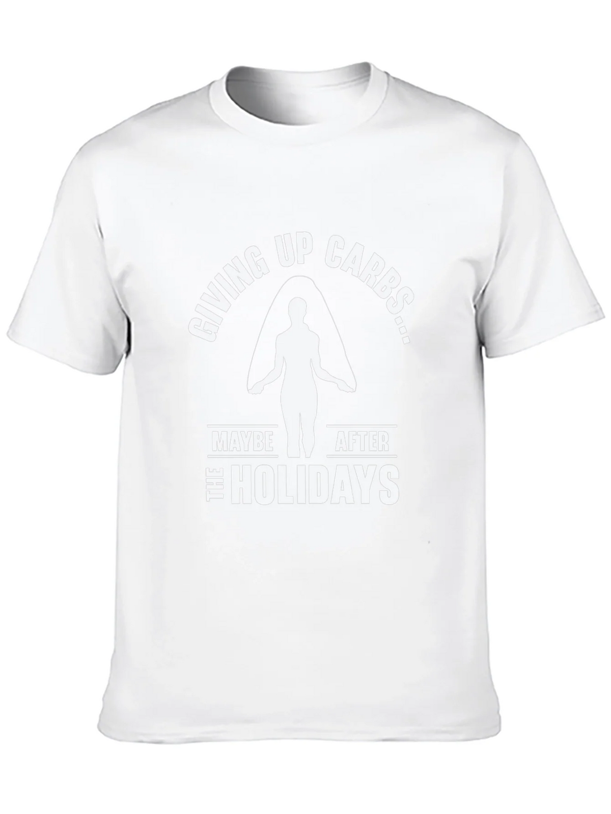 Funny Giving Up Carbs After the Holidays T-Shirt product image 9