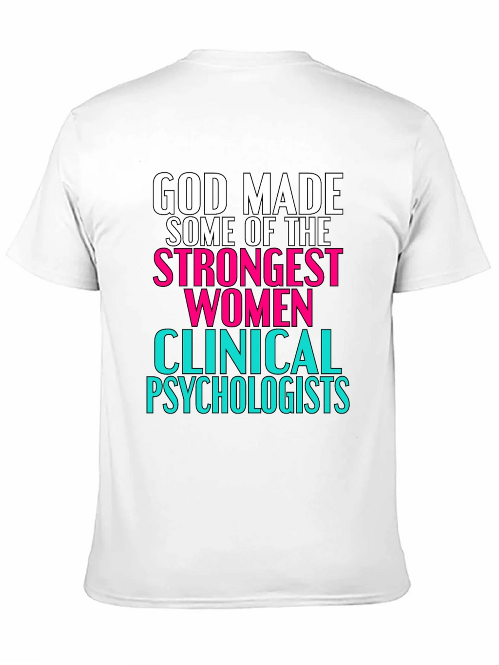 Strong Women Clinical Psychologists T-Shirt product image 10