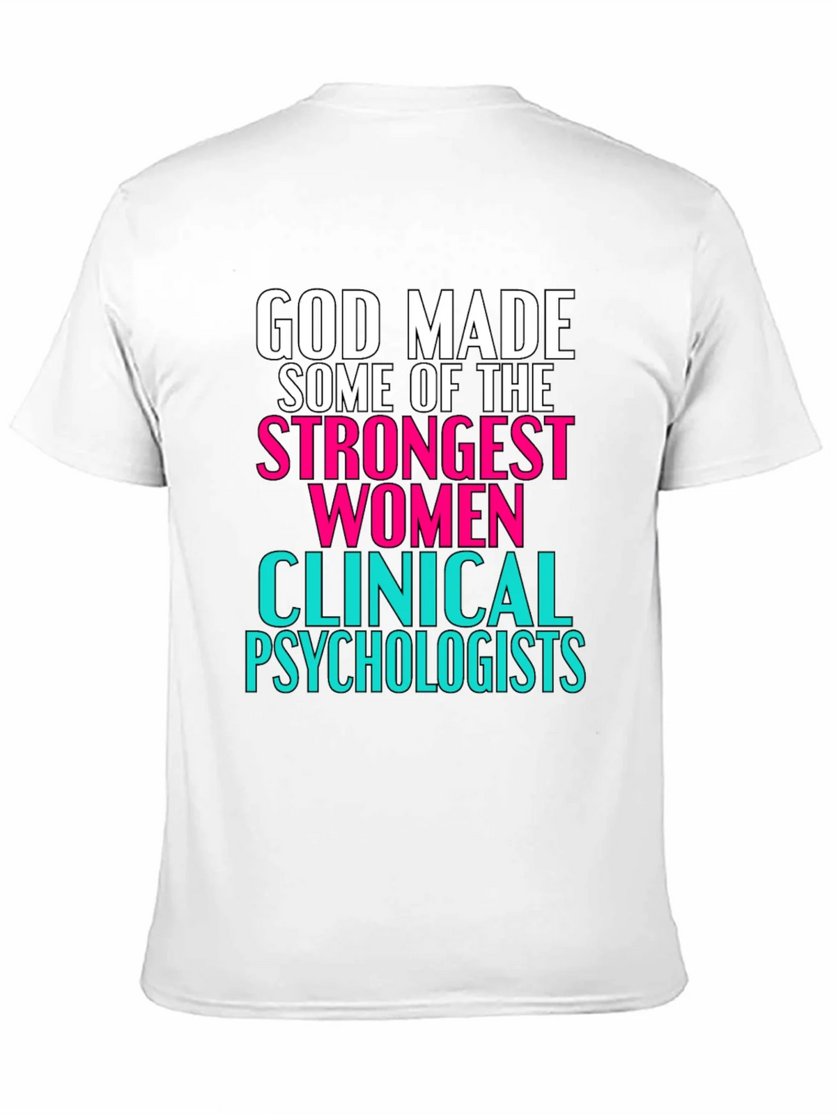 Strong Women Clinical Psychologists T-Shirt product image 10