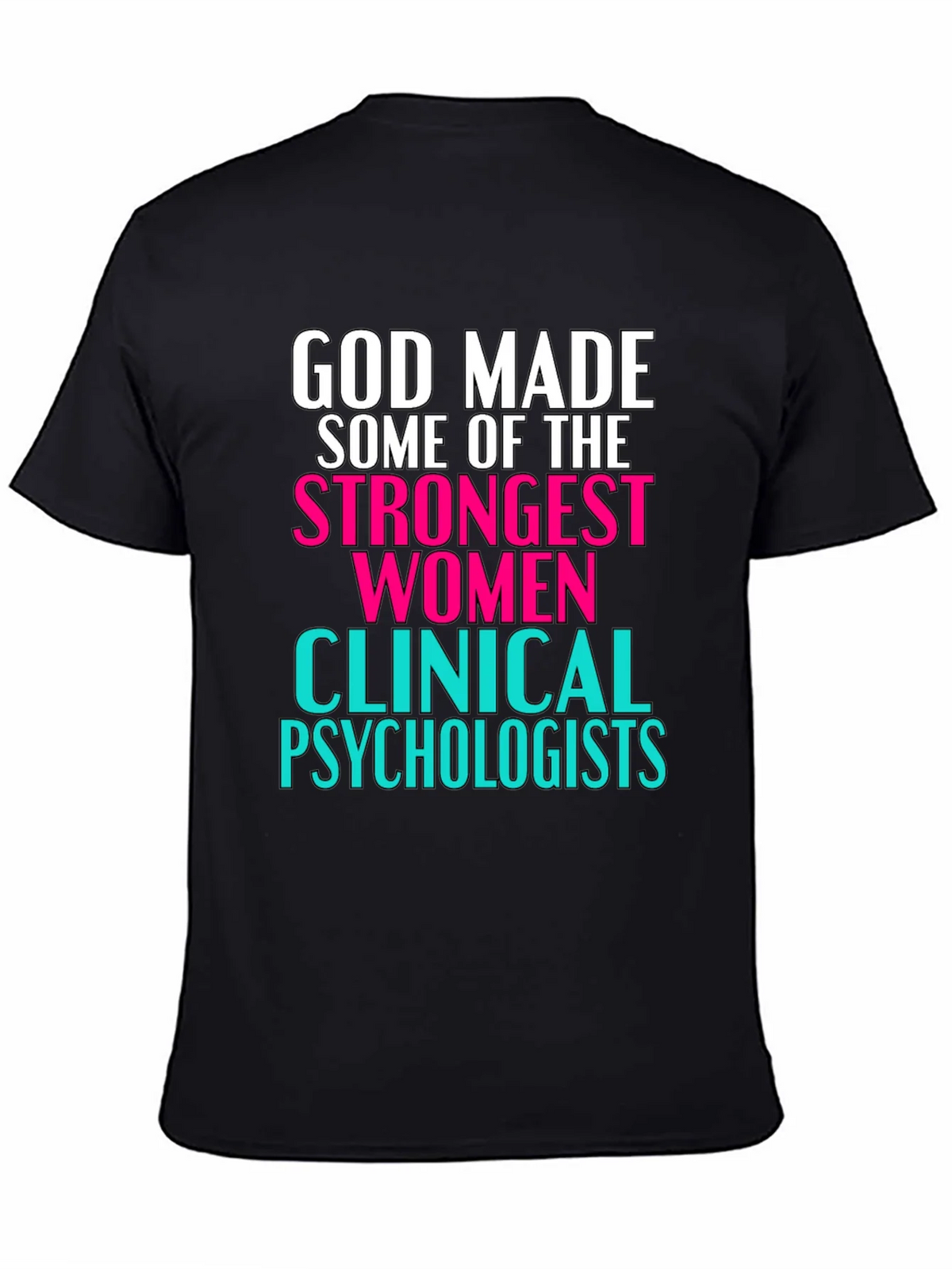 Strong Women Clinical Psychologists T-Shirt product image 4
