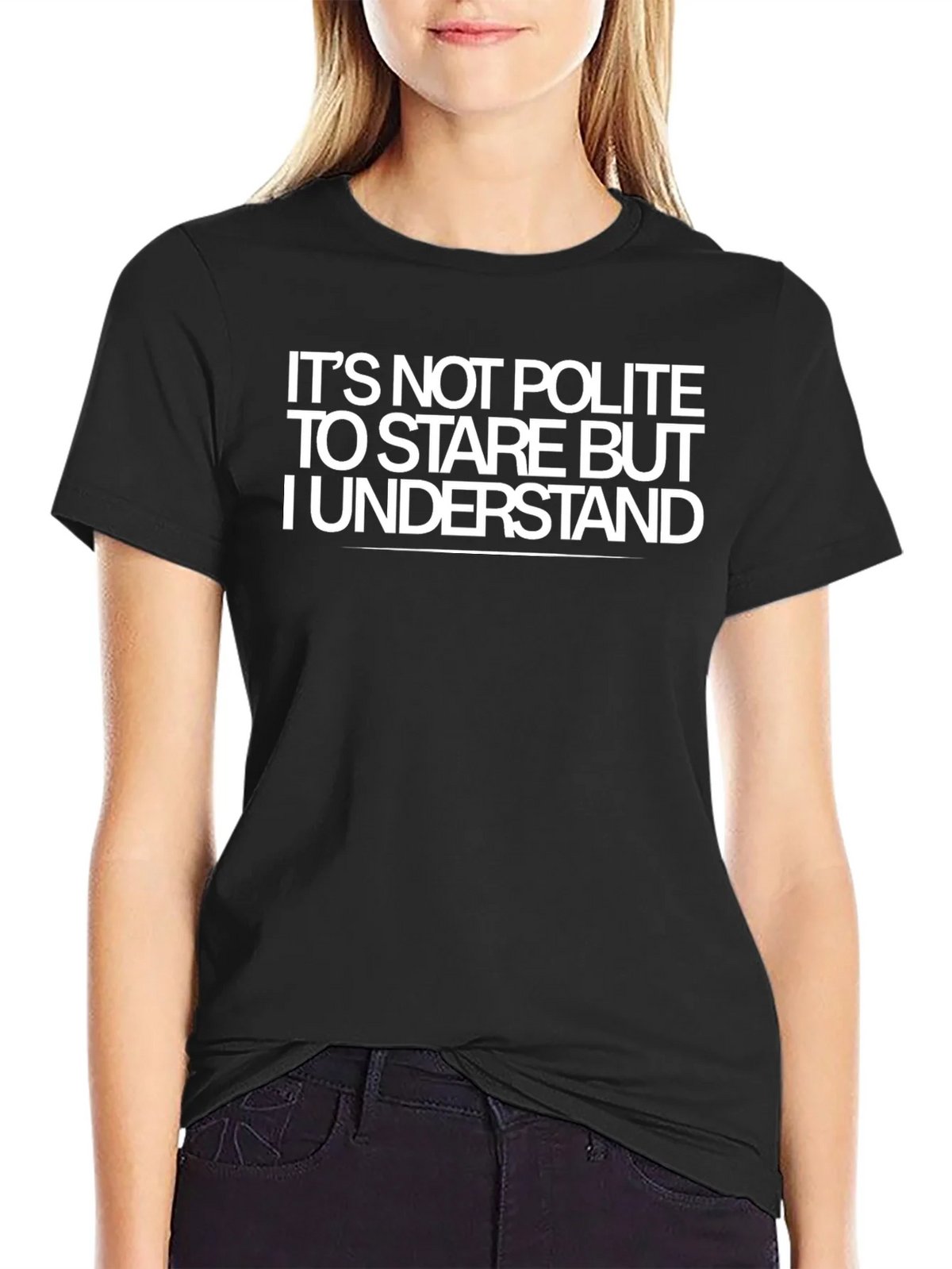 Funny Sarcastic Graphic T-Shirt - Its Not Polite to Stare product image 2