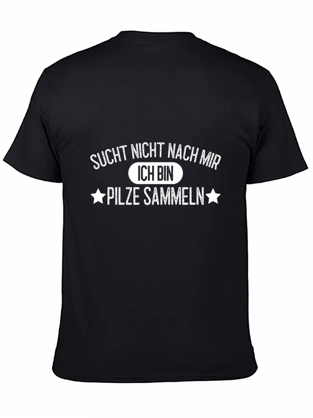 Sucht Nicht Nach Mir Mushroom Hunting Tee product image 2