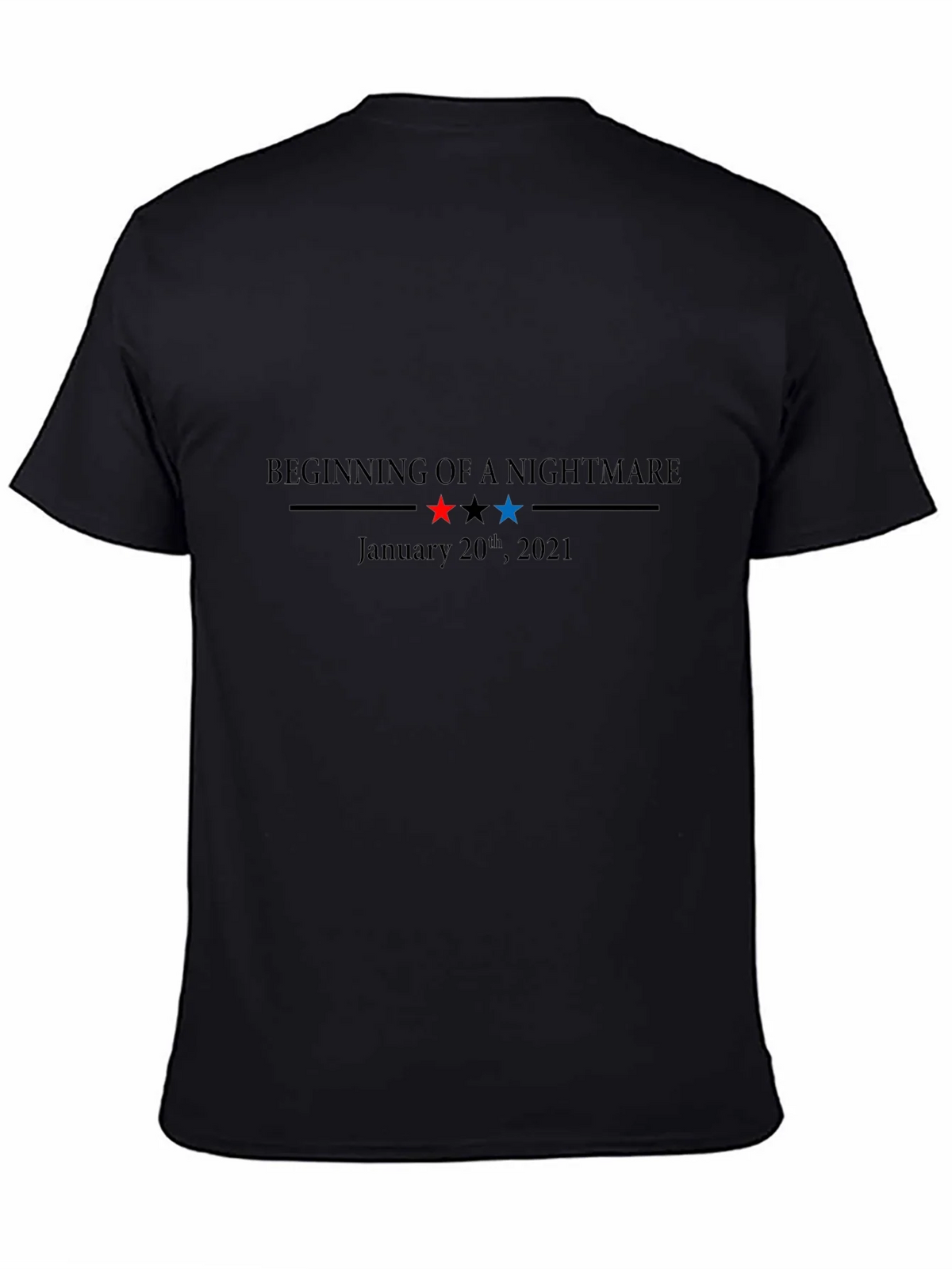 Beginning of a Nightmare January 20th 2021 T-Shirt product image 4