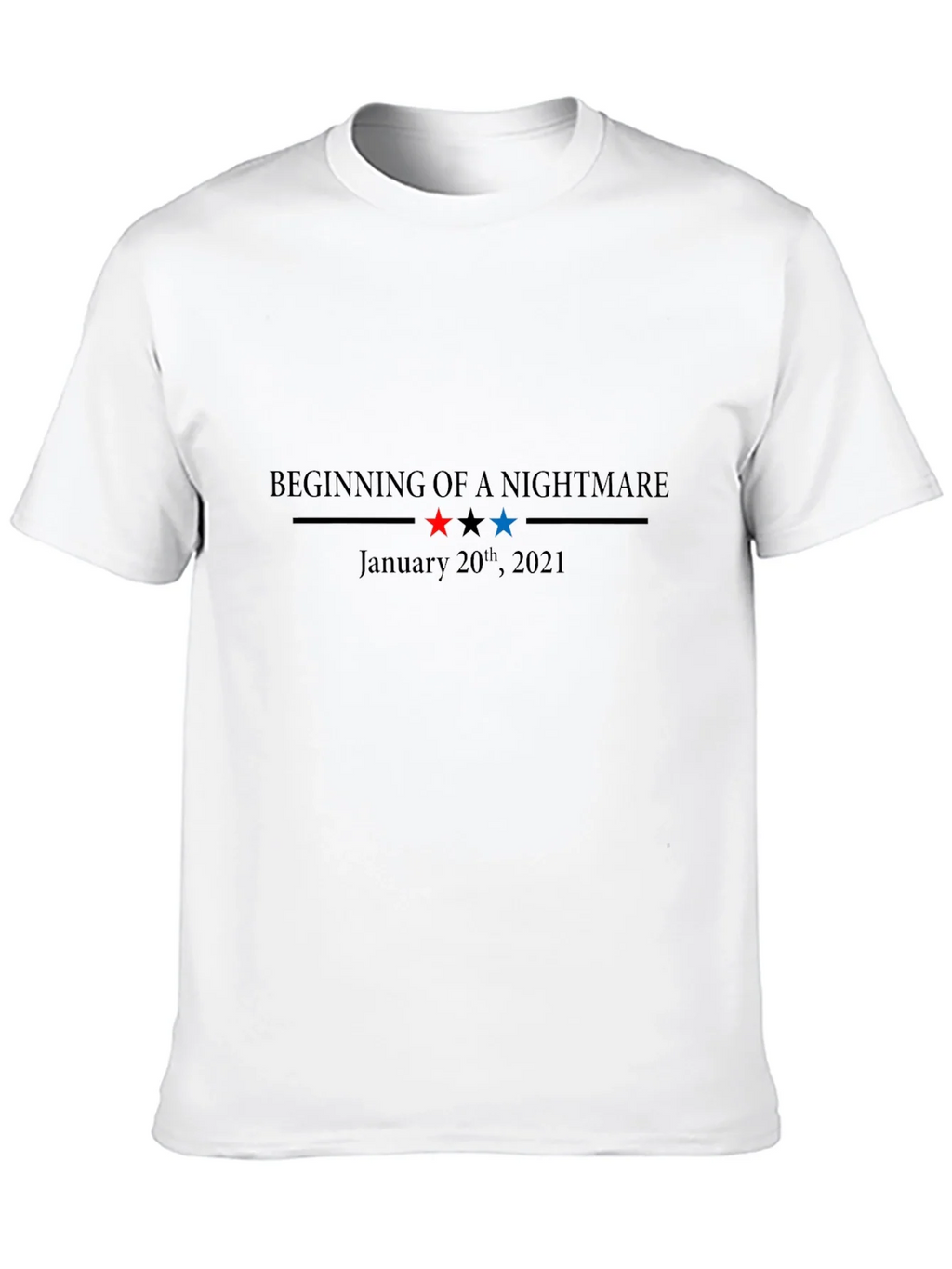 Beginning of a Nightmare January 20th 2021 T-Shirt product image 9