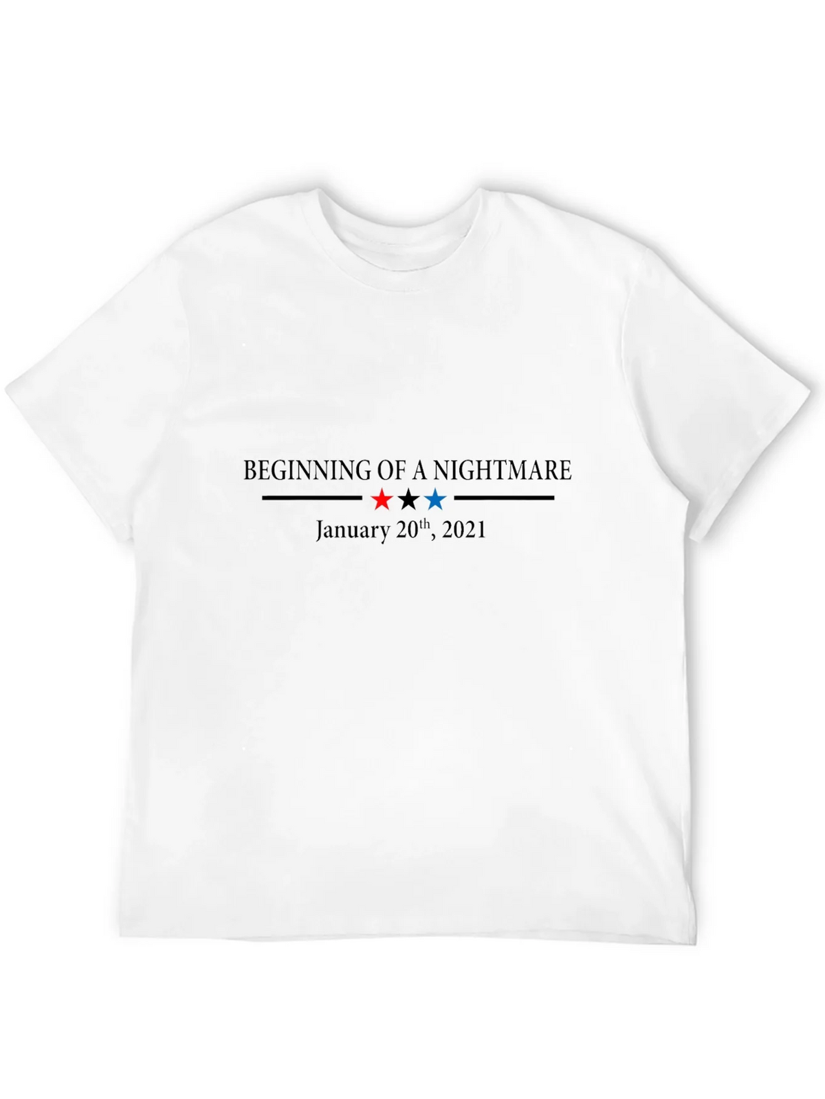 Beginning of a Nightmare January 20th 2021 T-Shirt product image 11