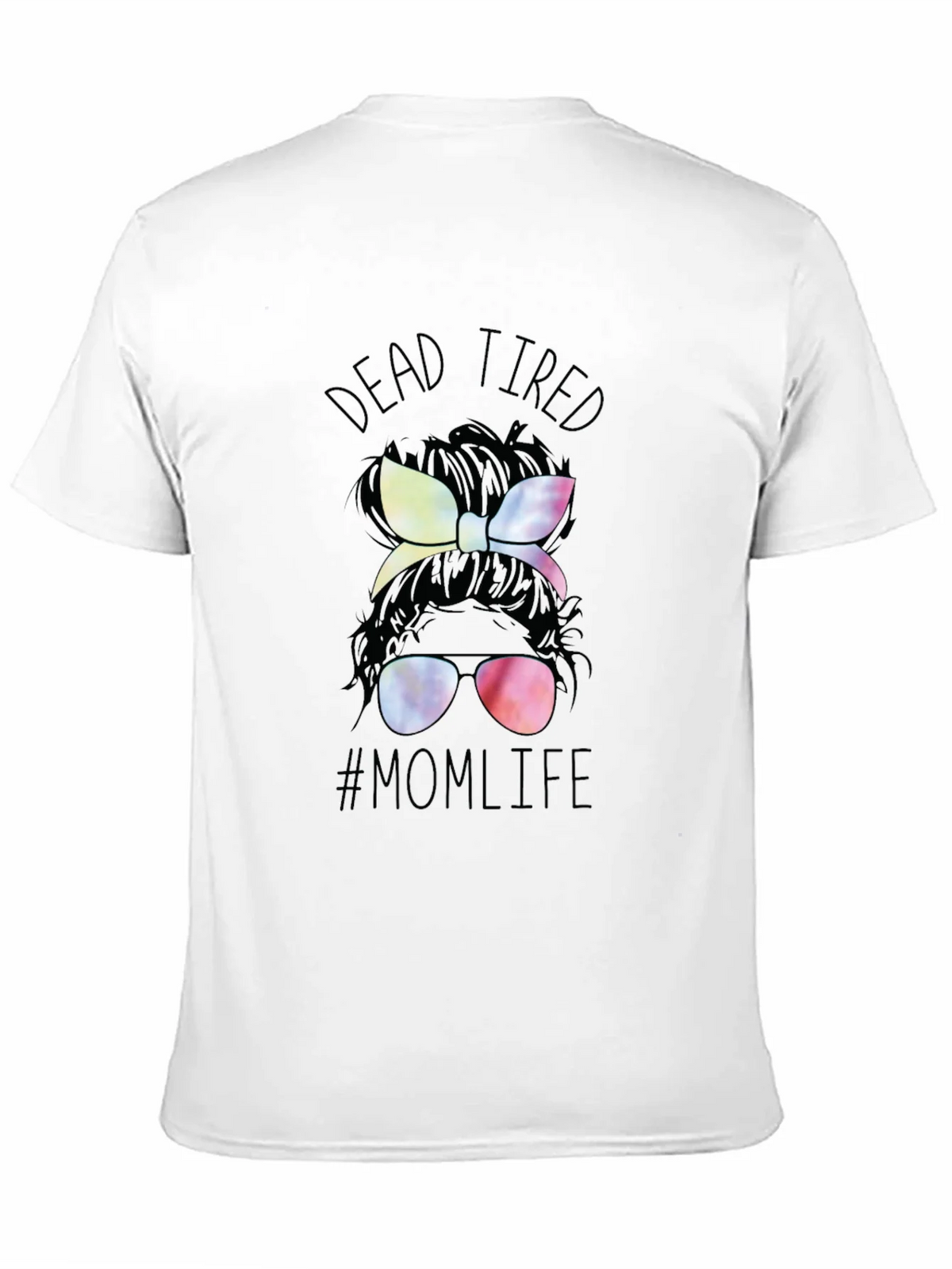 Dead Tired Mom Life T-Shirt - Messy Bun Tee product image 10