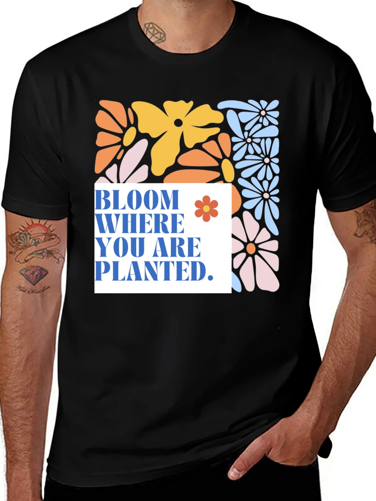 Bloom Where You Are Planted T-Shirt product image 1