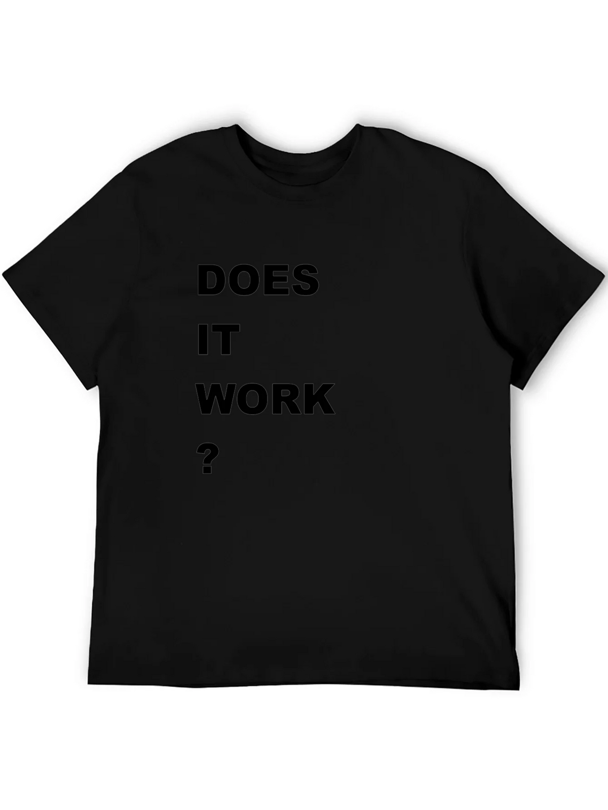 Does It Work? Black T-Shirt product image 5