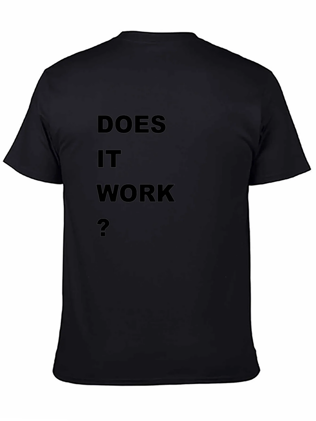 Does It Work? Black T-Shirt product image 4