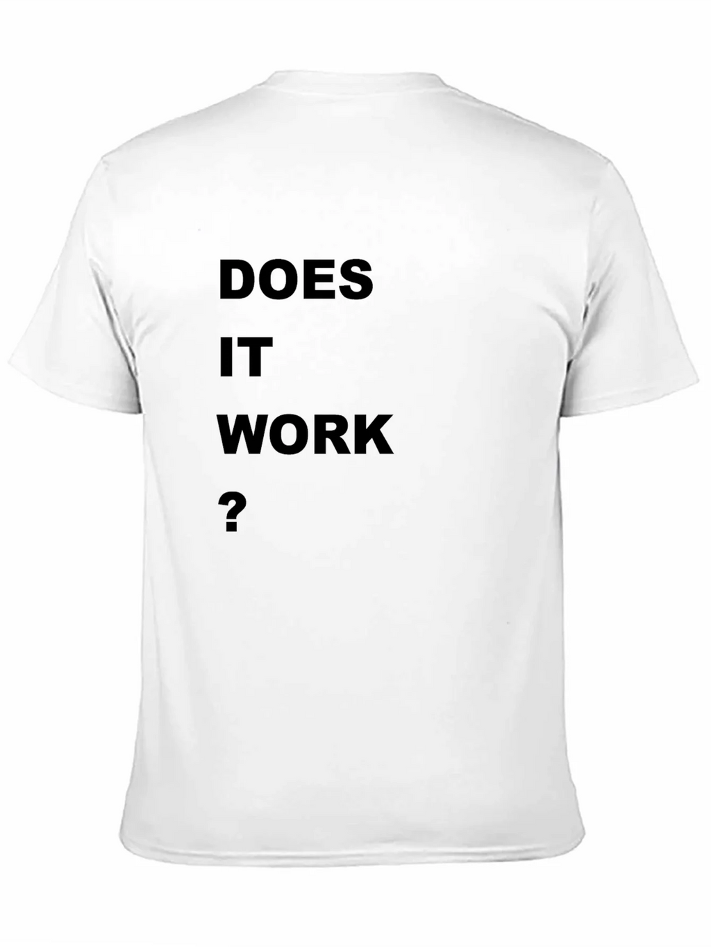 Does It Work? Black T-Shirt product image 10