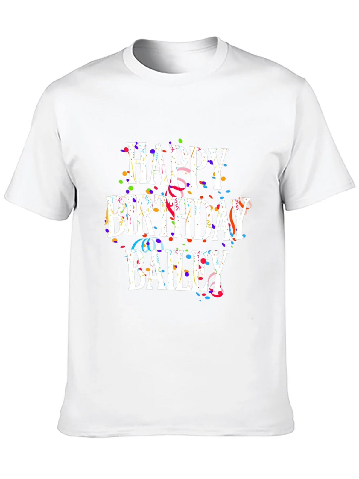 Happy Birthday Bailey T-Shirt product image 9
