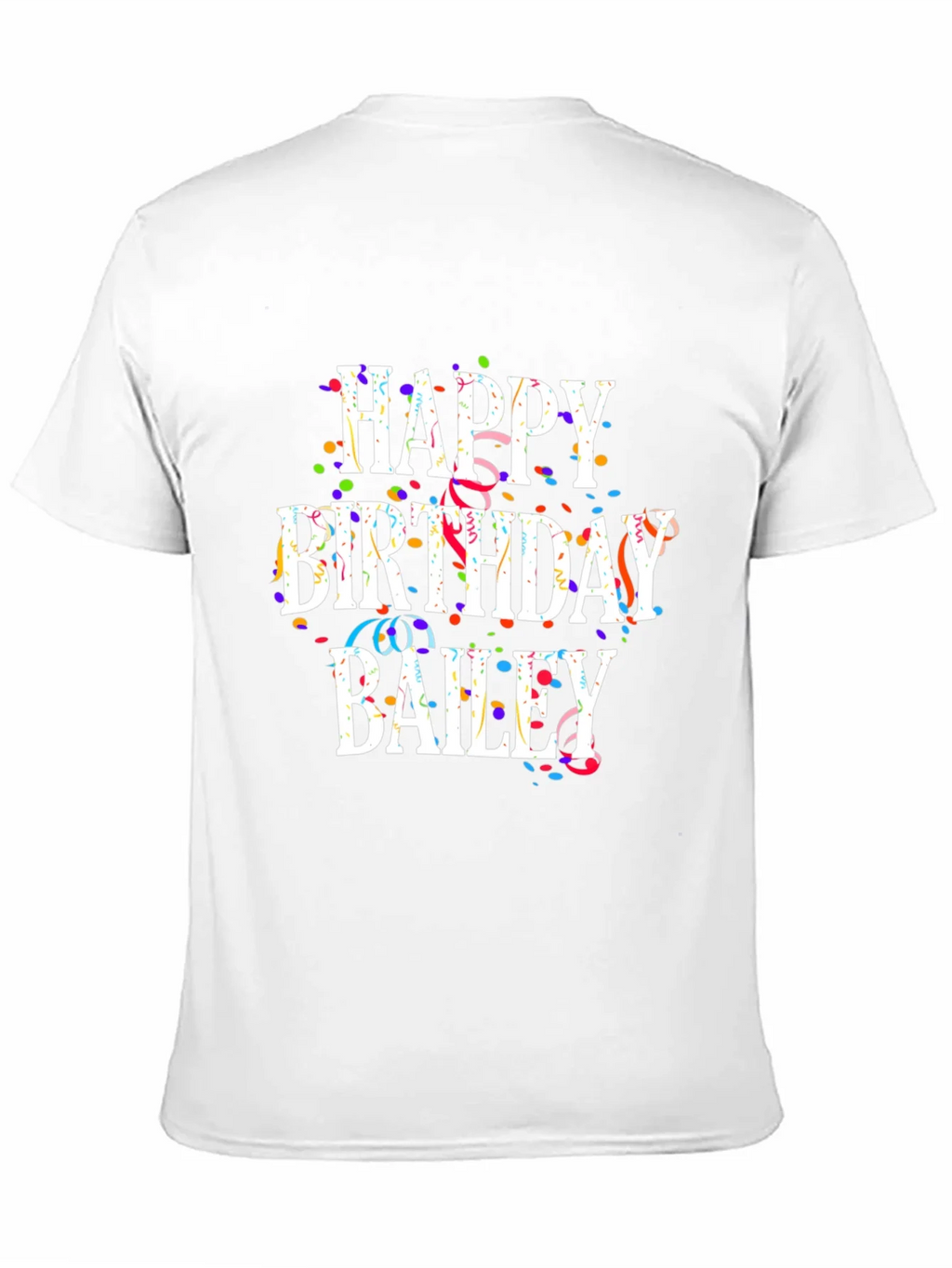 Happy Birthday Bailey T-Shirt product image 10