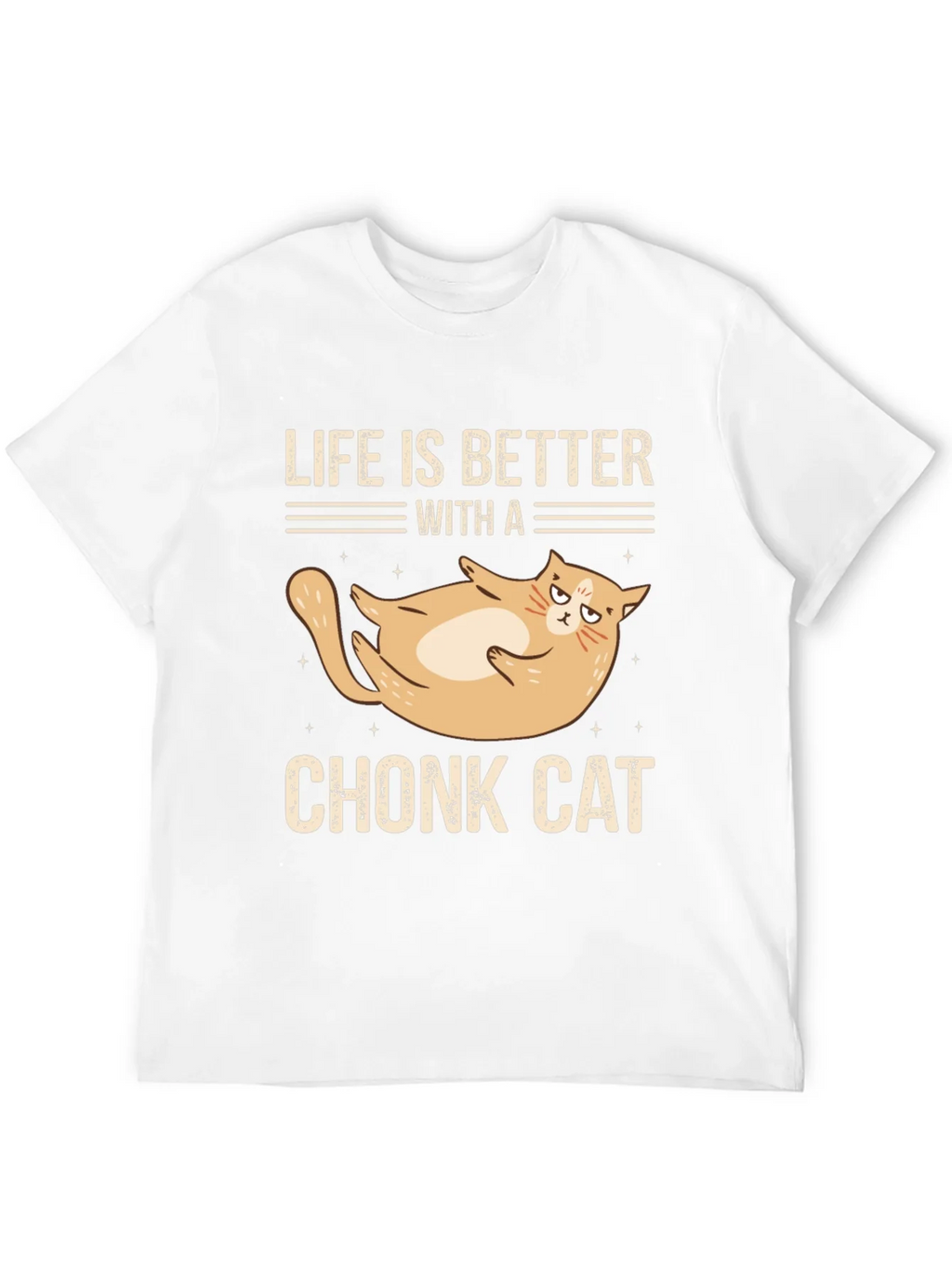 Life is Better With a Chonk Cat T-Shirt product image 8