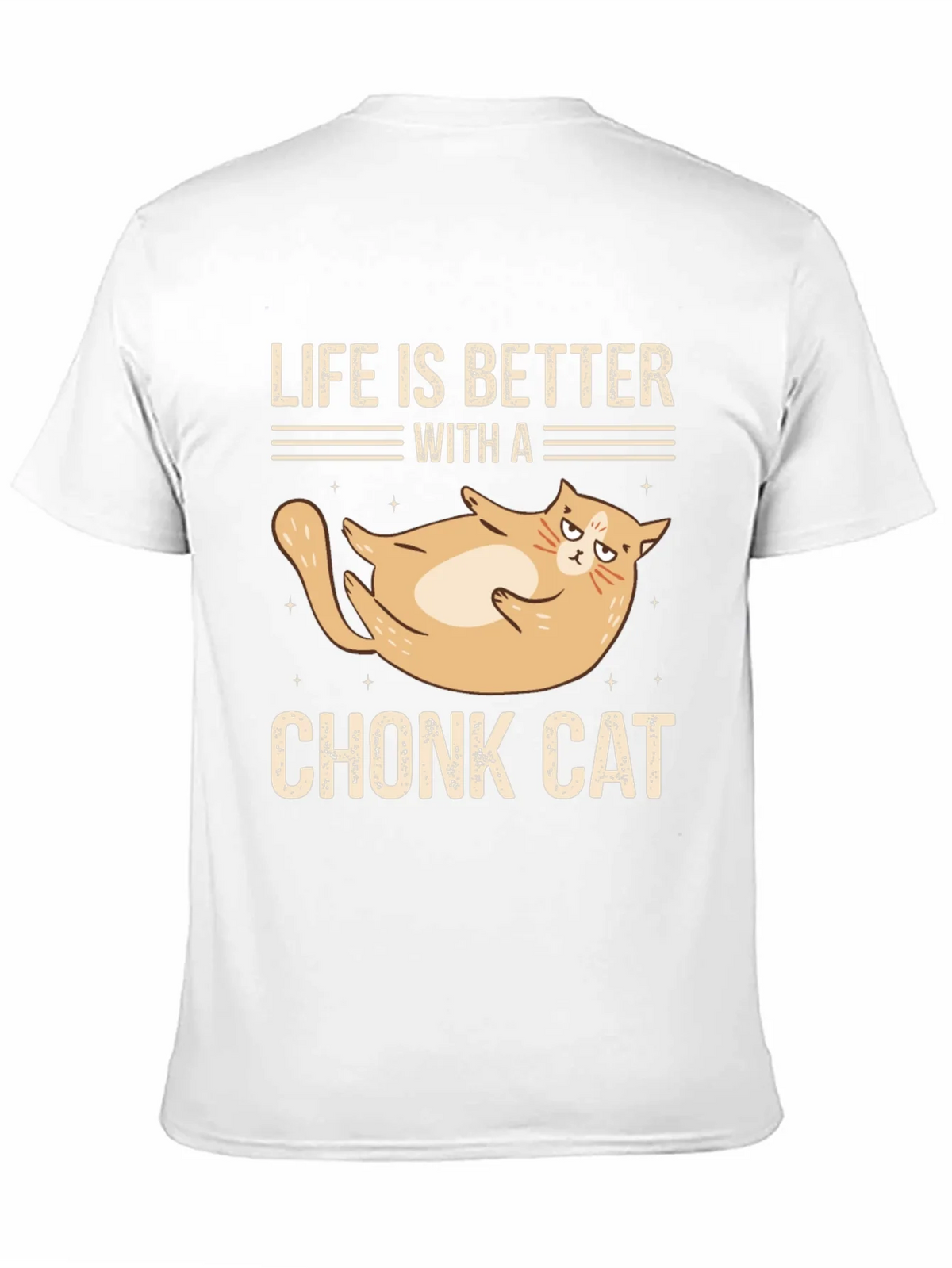 Life is Better With a Chonk Cat T-Shirt product image 7