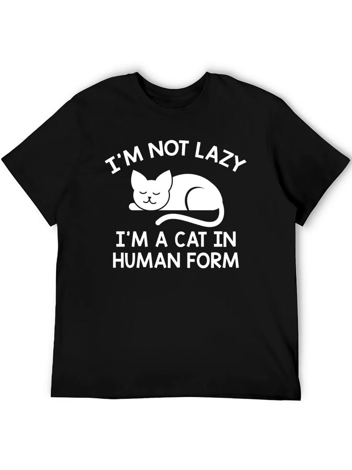 Im Not Lazy Im a Cat in Human Form T-Shirt product image 1