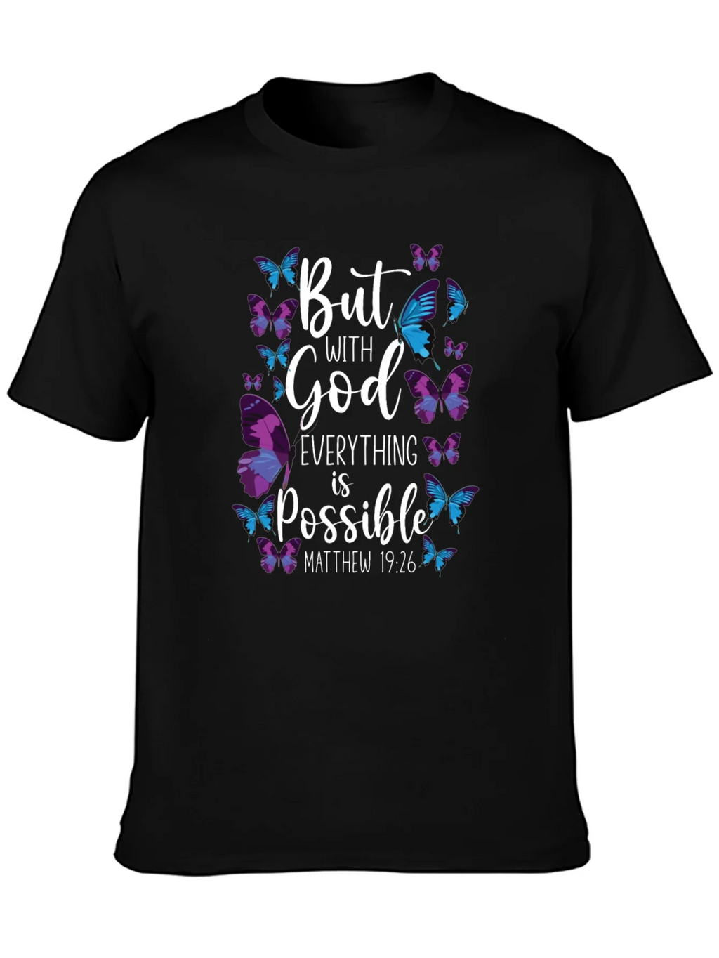 But With God Everything is Possible T-Shirt product image 3