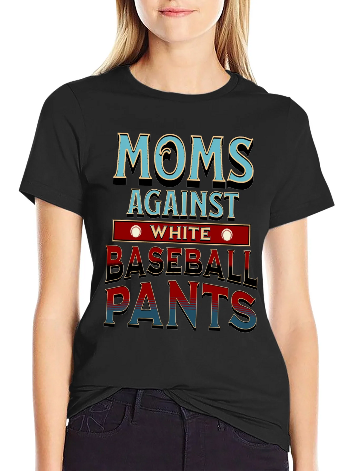 Moms Against White Baseball Pants T-Shirt Funny Mom Tee product image 1