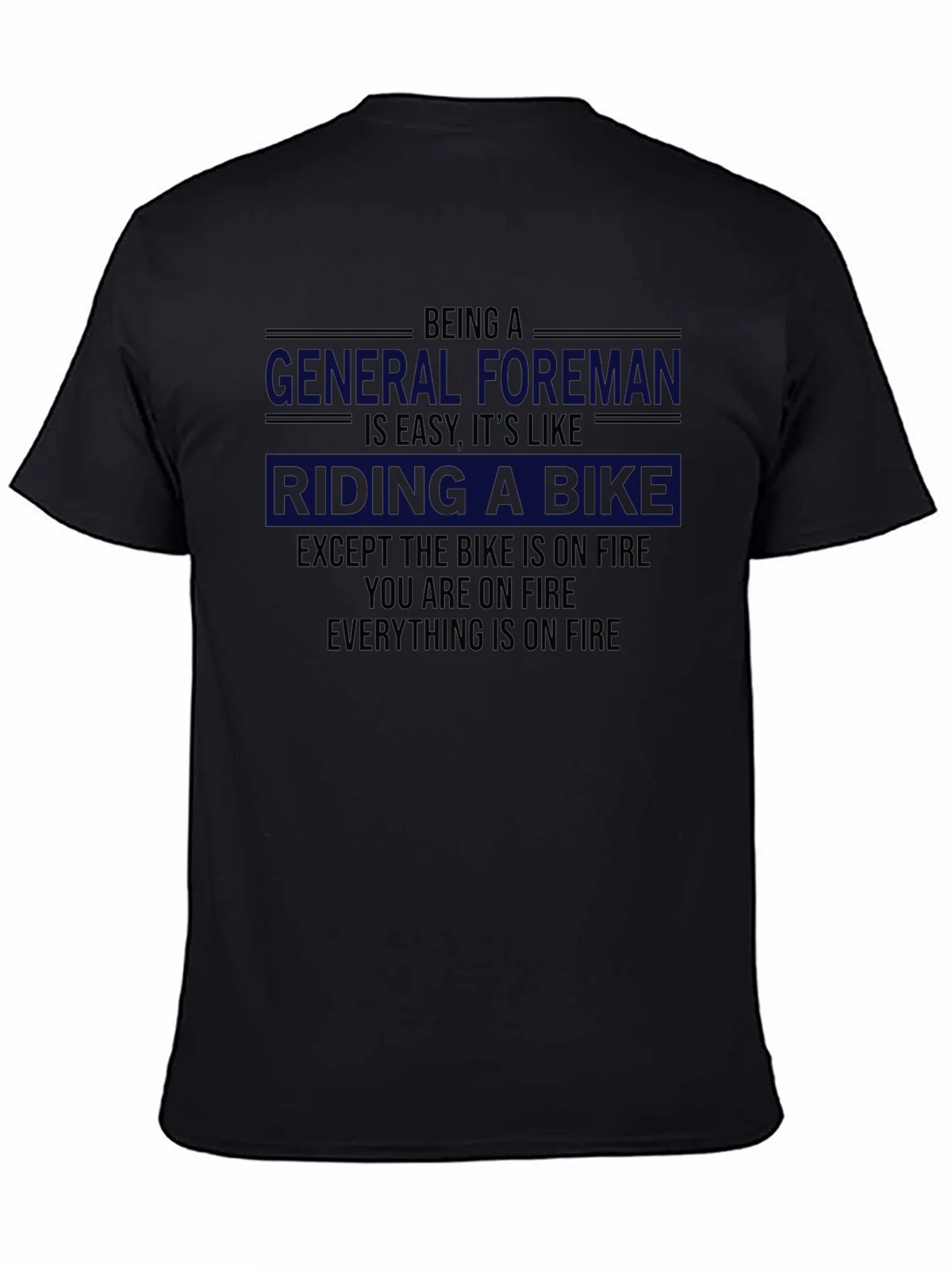 Funny General Foreman On Fire T-Shirt product image 4