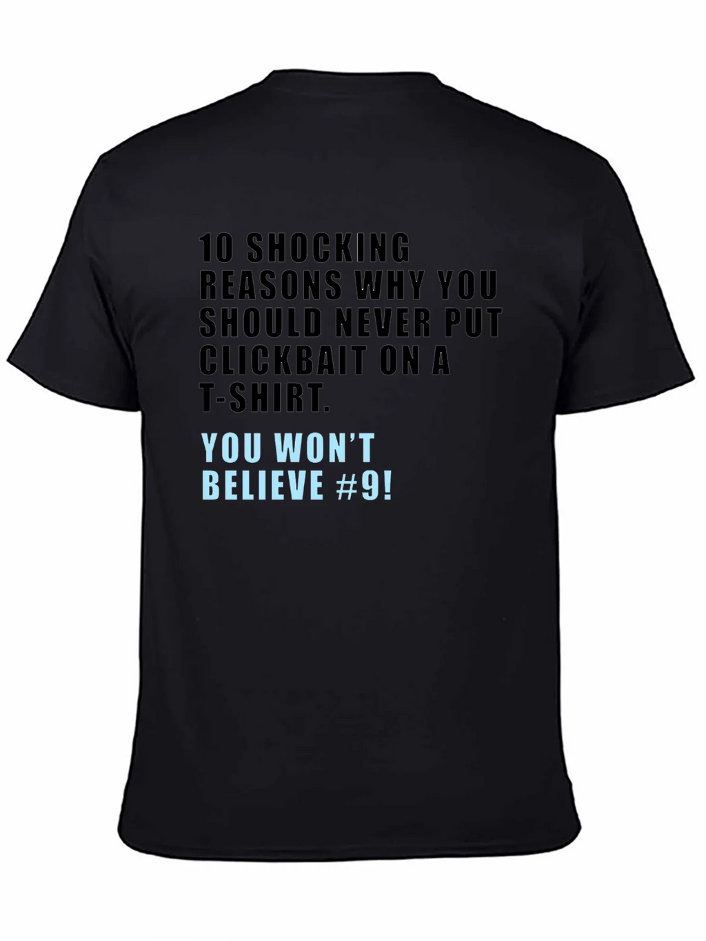 Clickbait T-Shirt - You Wont Believe #9! product image 4