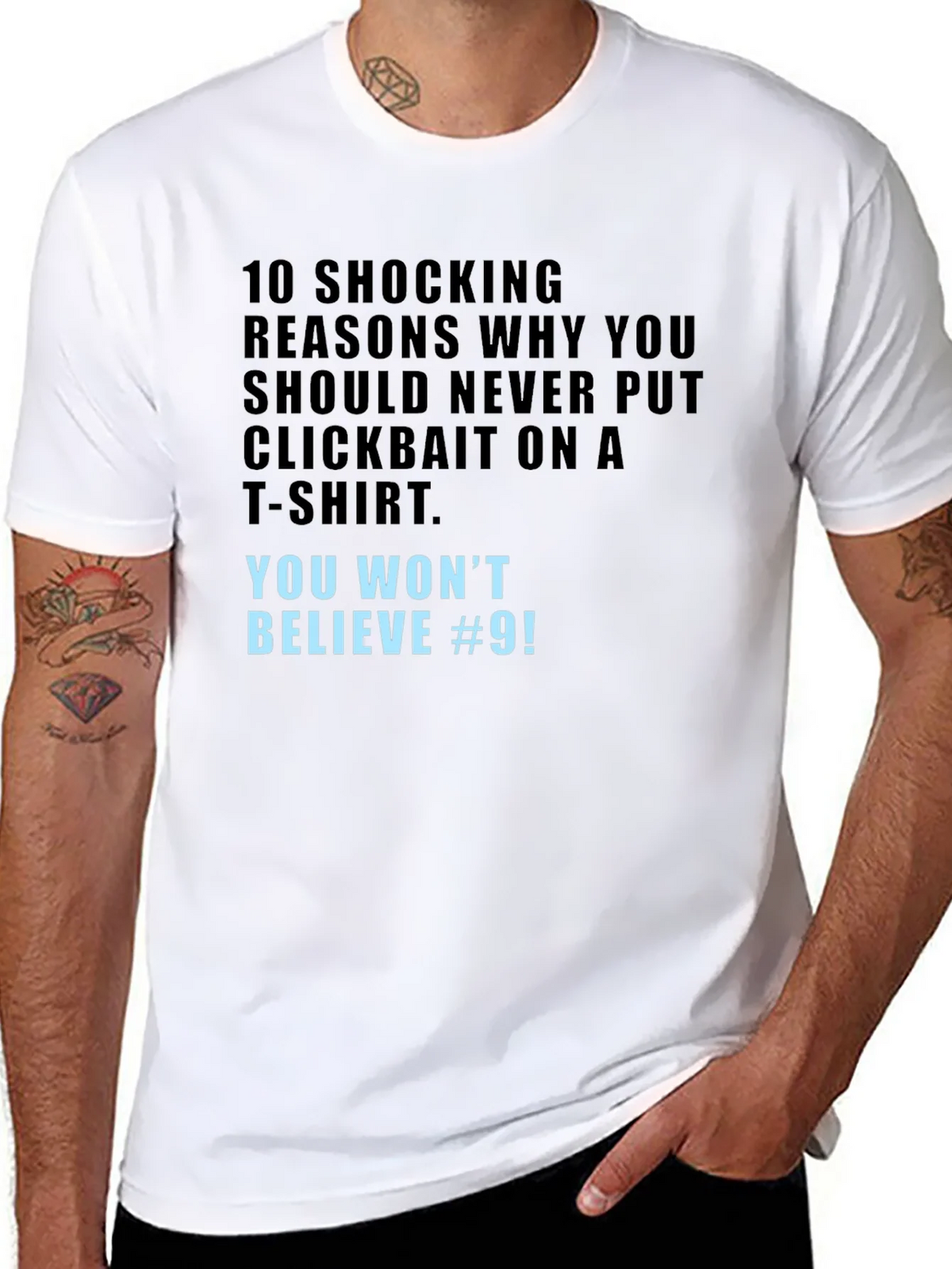 Clickbait T-Shirt - You Wont Believe #9! product image 7